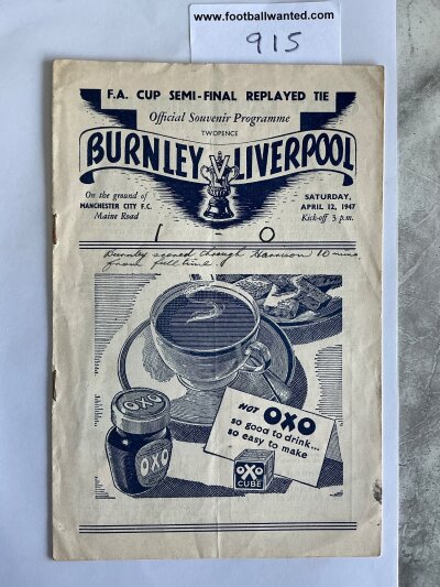 1947 FA Cup Semi Final Replay Football Programme: Burnley v Liverpool played at Manchester City in good condition with light fold. No team changes.