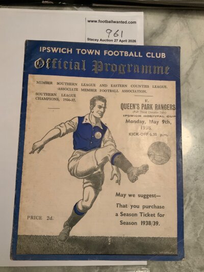 37/38 Ipswich Town v QPR Hospital Cup Football Programme: Dated 9 5 1938 in excellent condition with no team changes.
