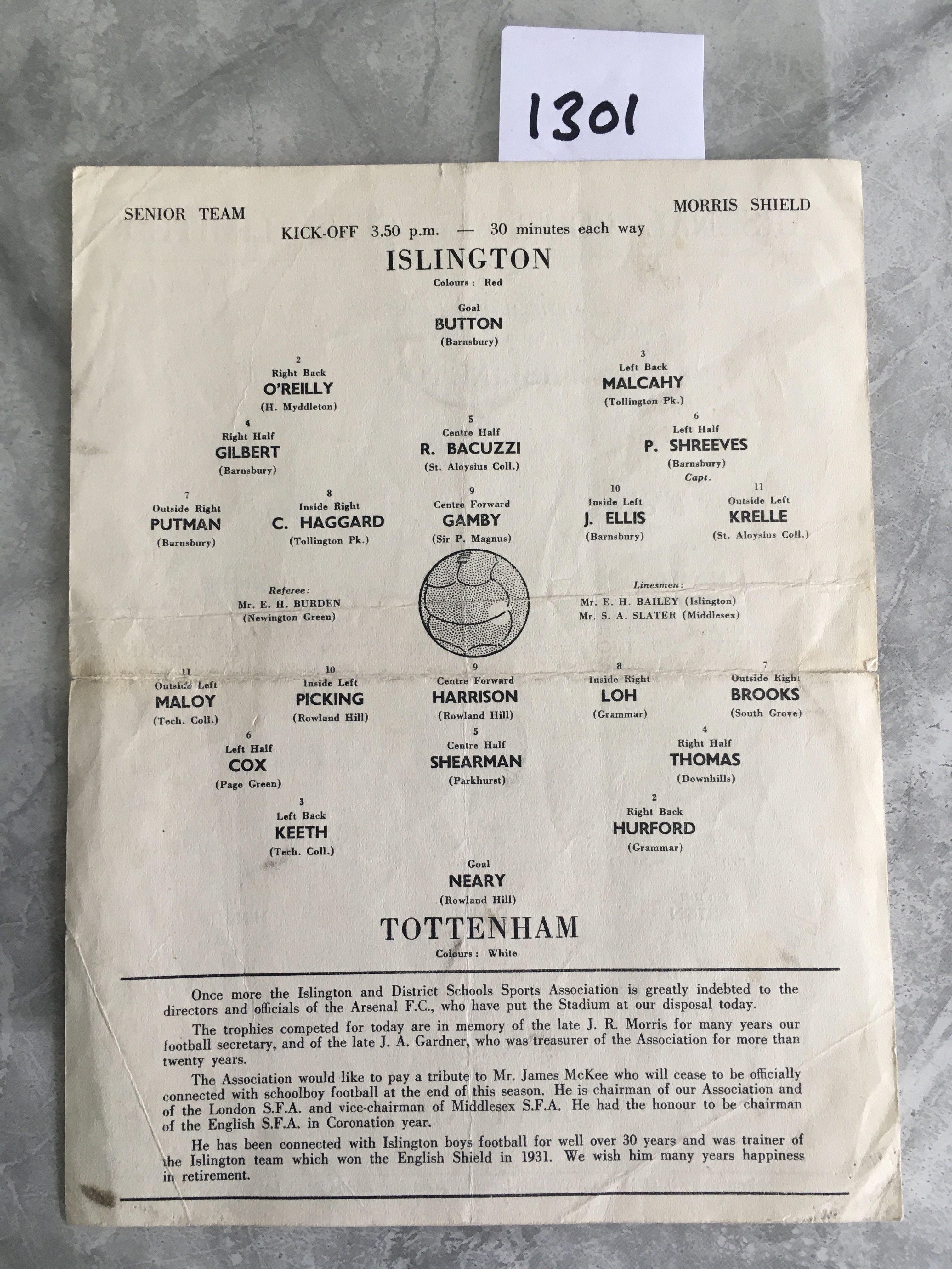 55/56 Islington Schools v Tottenham At Arsenal Football Programme: Gardner Cup one side for the primary team with the rear having the same fixture for the Morris Shield which is the senior team. Single sheet with no team changes either side. Tear on centre fold. Rare item.