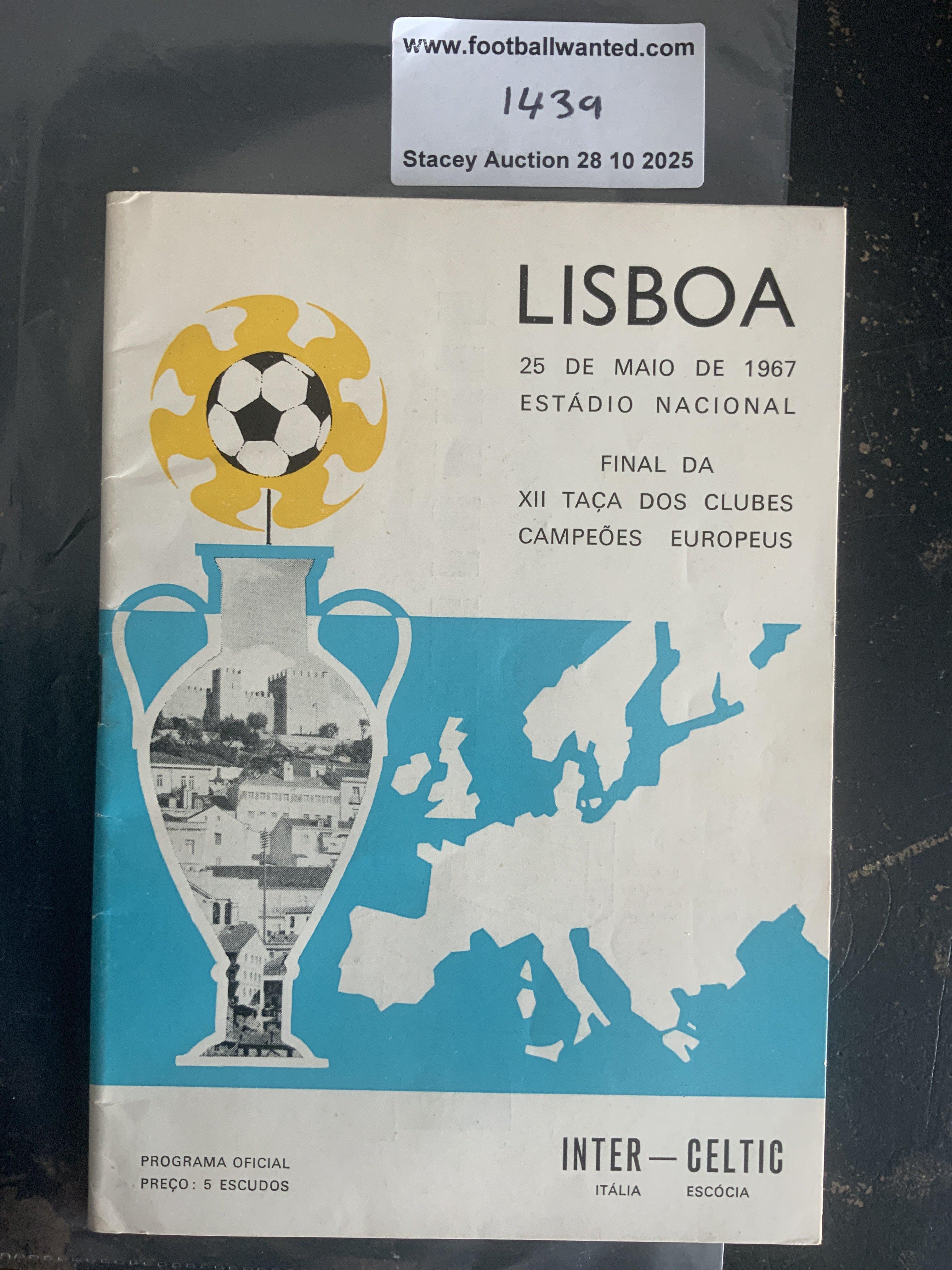 1967 European Cup Final Football Programme: Inter Milan v Celtic played in Lisbon. Excellent condition with no team changes although score to team page.