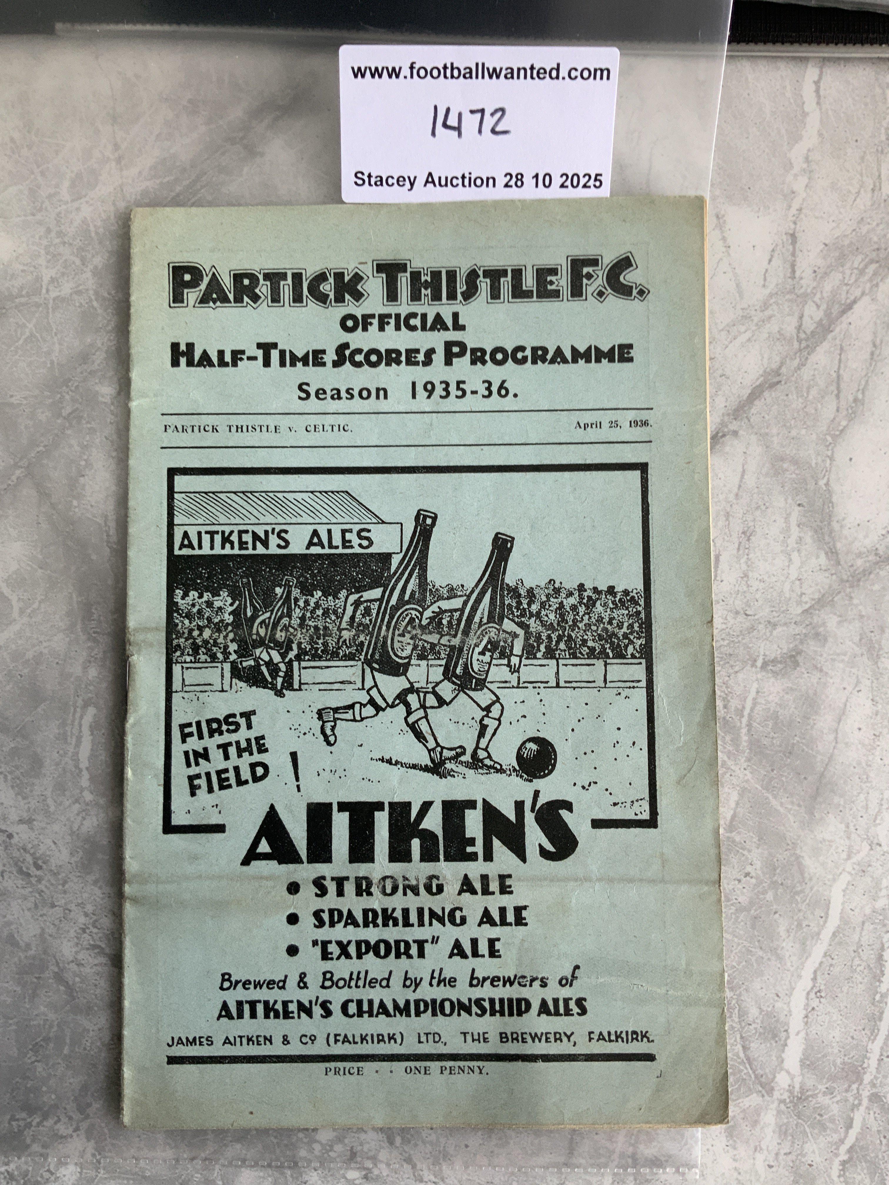 35/36 Partick Thistle v Celtic Football Programme: Scottish 1st Division match in excellent condition with no team changes. Celtic were champions.