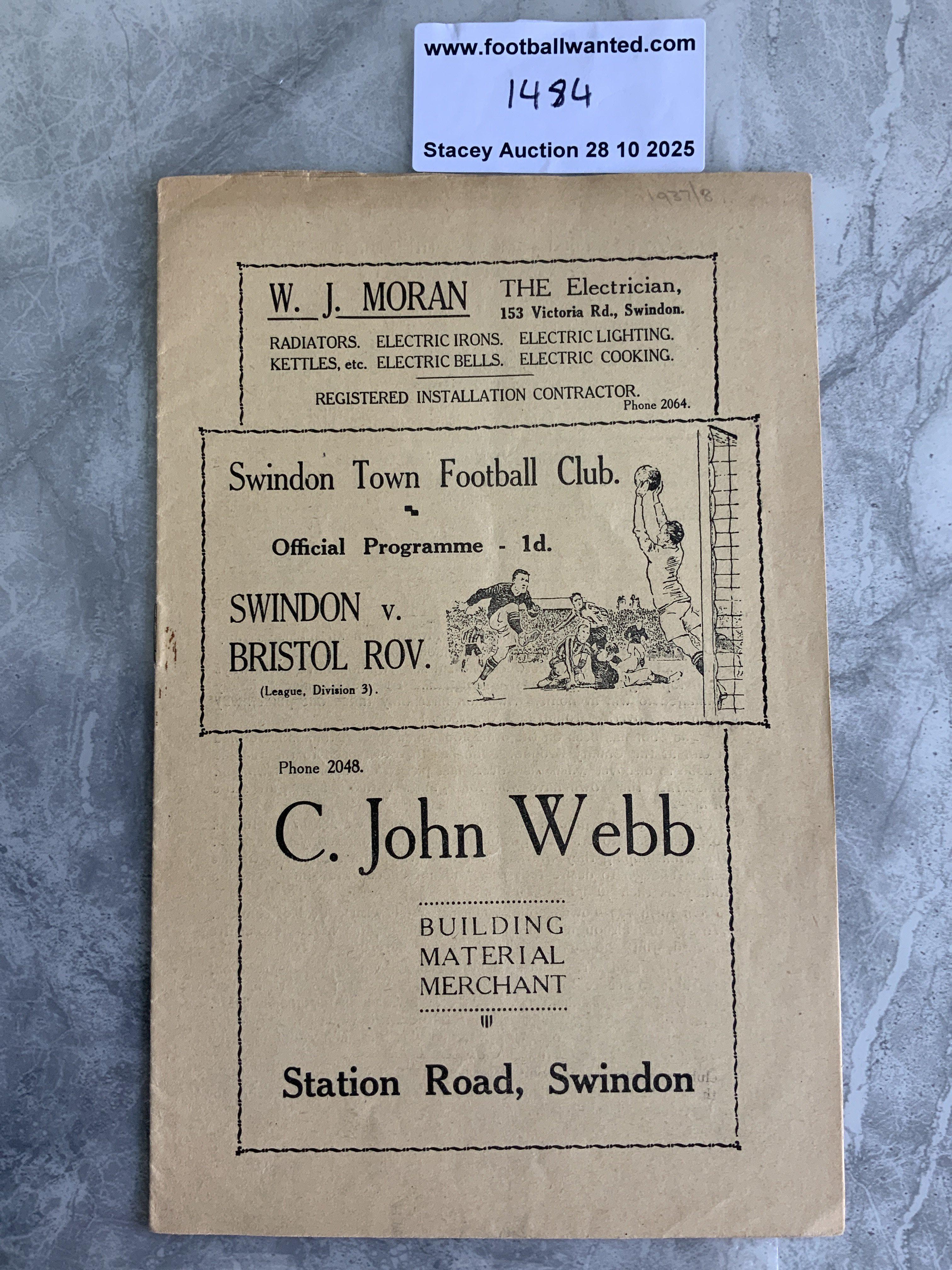 37/38 Swindon Town v Bristol Rovers Football Programme: 3rd Division South match in excellent condition with no team changes.