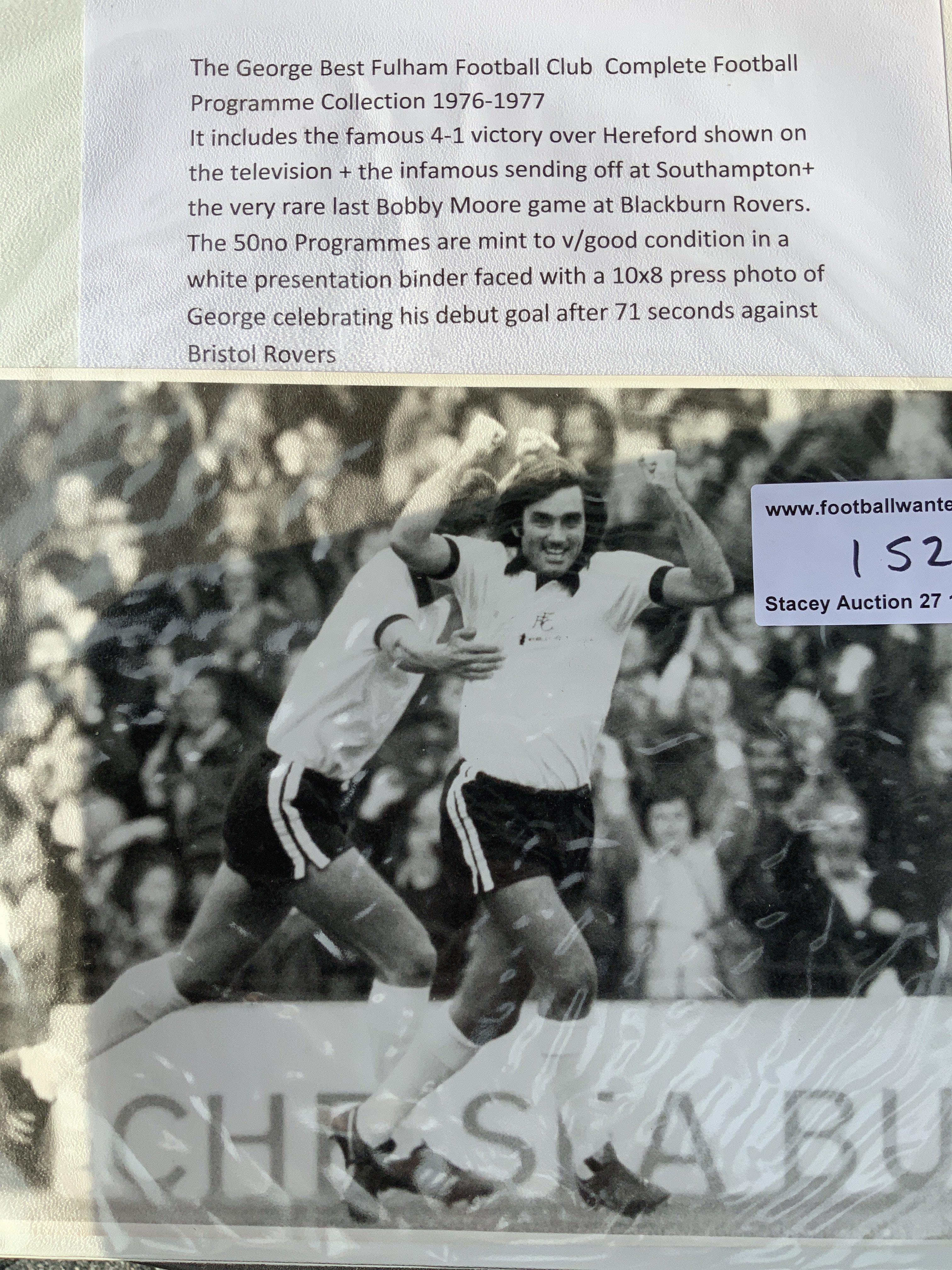 George Best Complete Fulham Programme Collection: Folder containing to cover a press photo of Best scoring on his debut after 71 seconds. Inside is a complete run of around 50 excellent condition programmes. Includes Bobby Moores last official competitive match in England away to Blackburn.