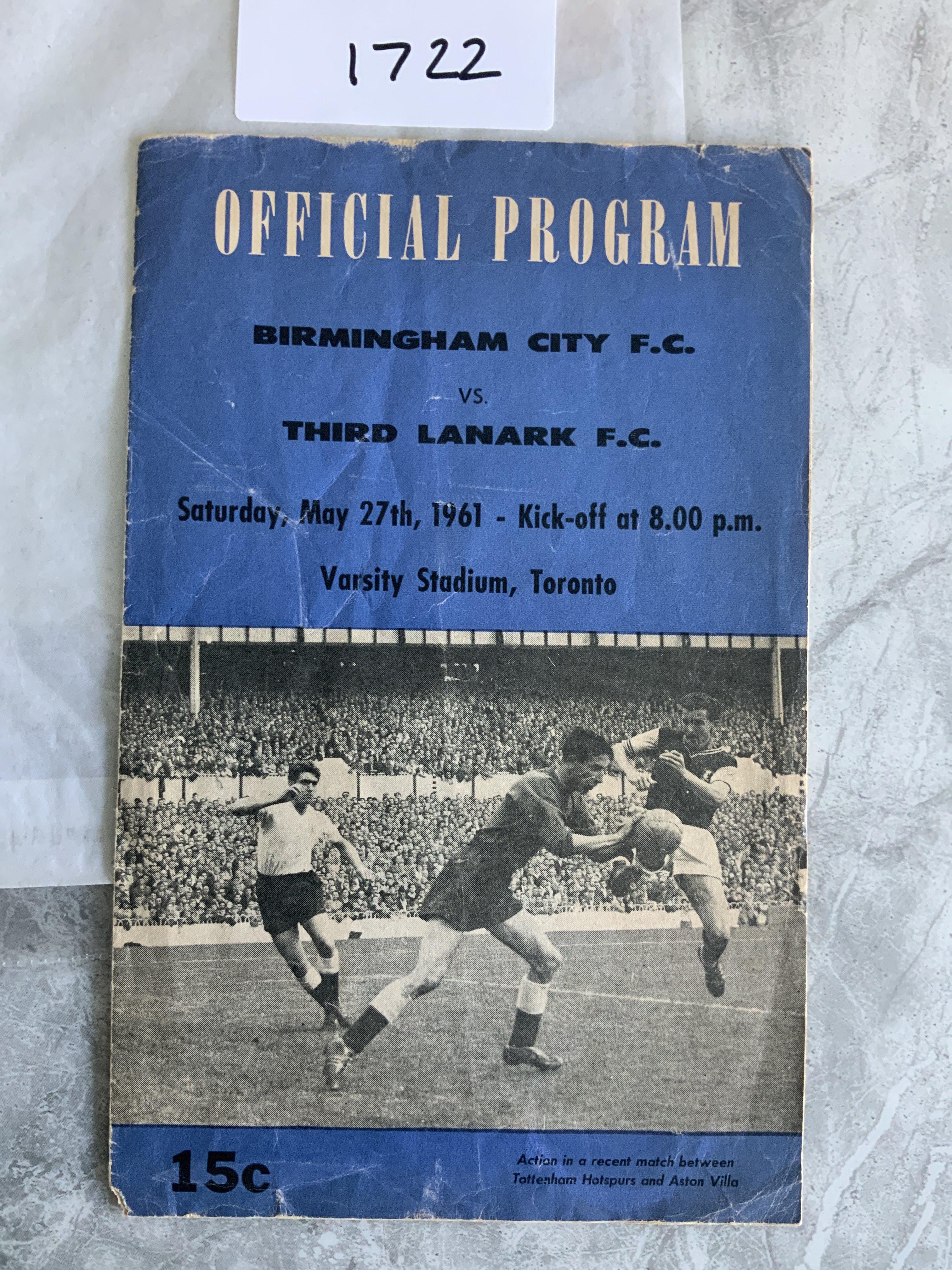 1961 Birmingham v Third Lanark Canada Tour Football Programme: Fair condition with creasing dated 27 5 1961 played in Toronto. No team changes.