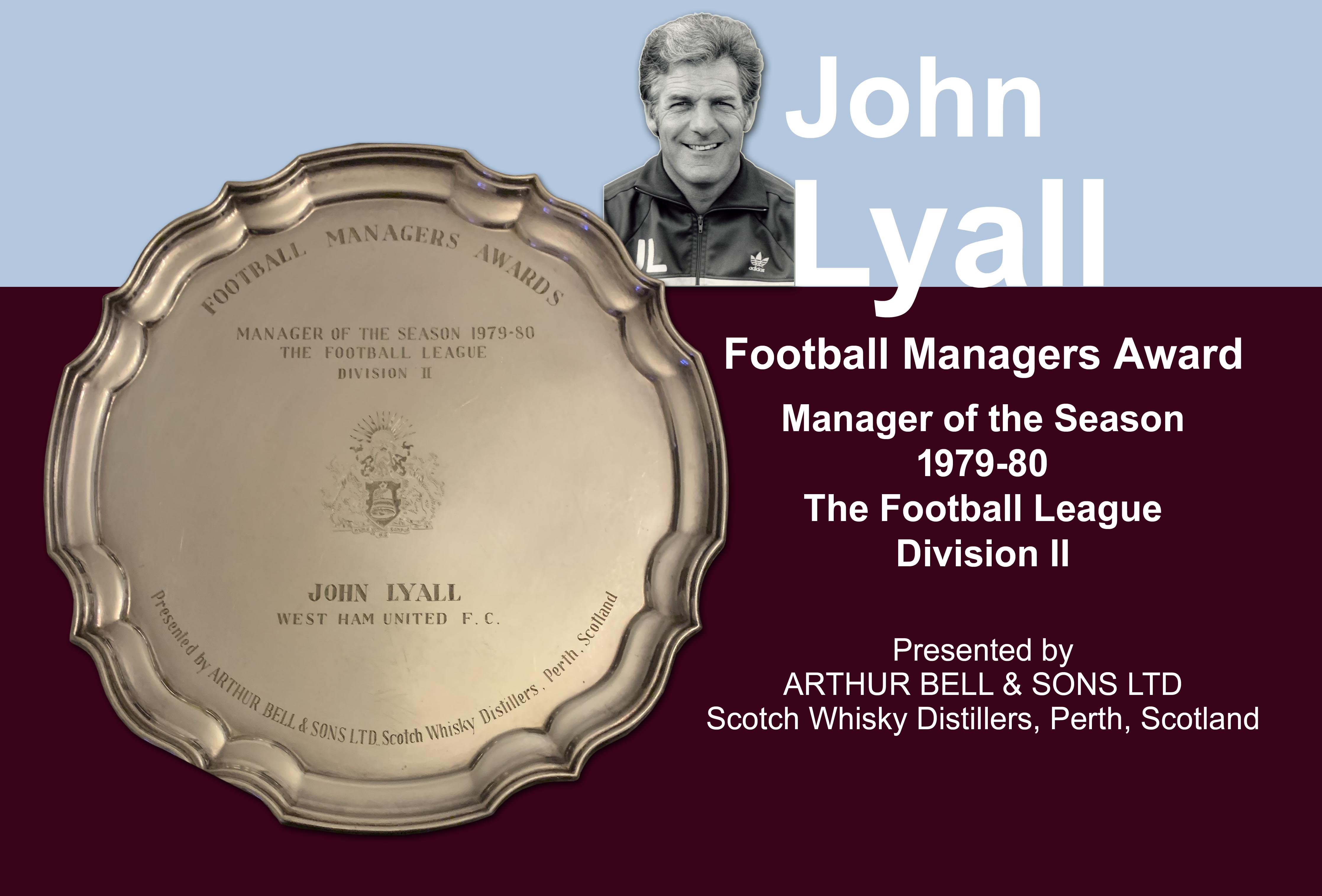 John Lyalls West Ham 79/80 Manager Of The Season Award: Silver plate issued by Bells Whisky to Lyall who won the FA Cup. West Ham are still the last team from a lower division to win the FA Cup.