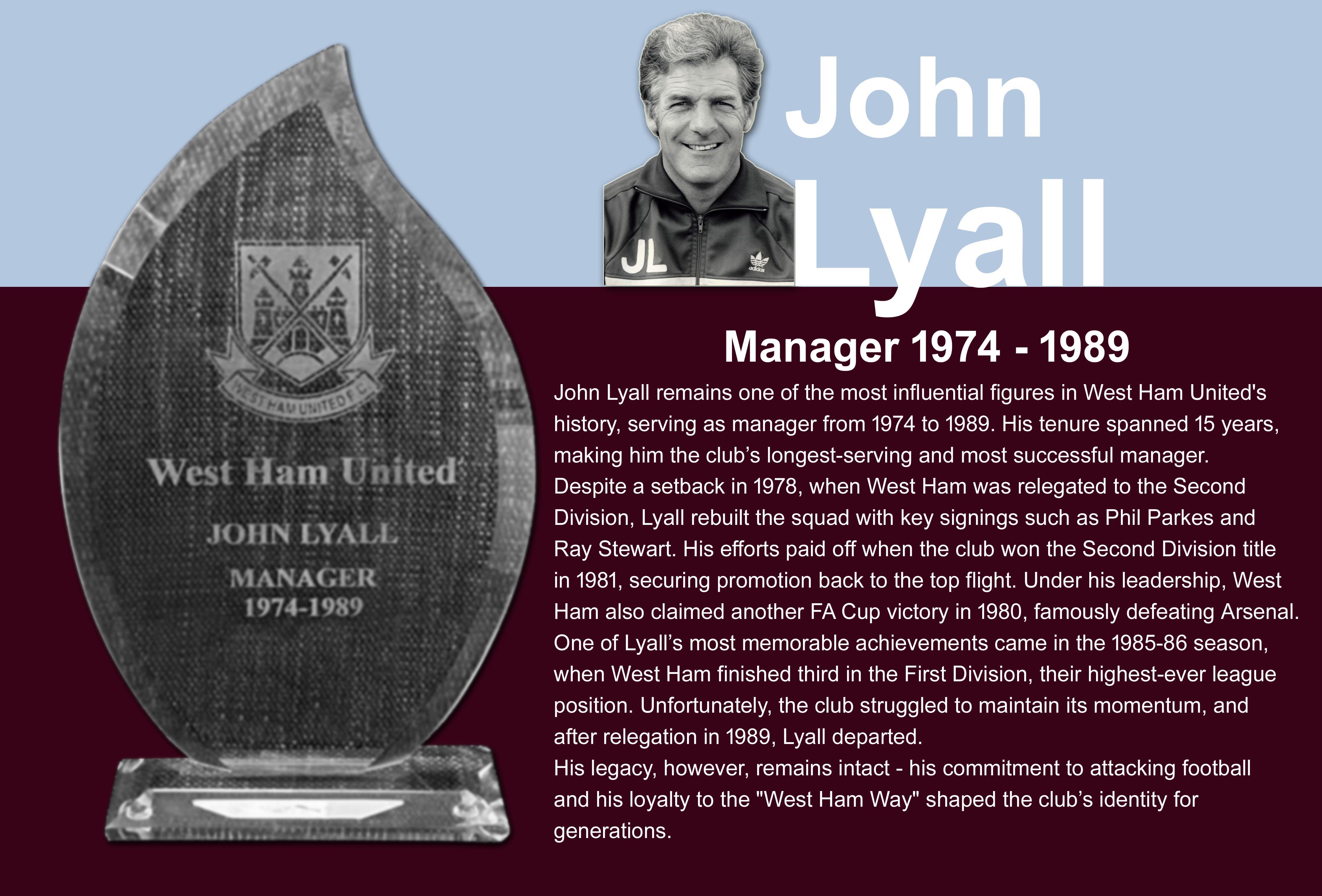 John Lyall West Ham Manager 1974 - 1989 Football Award: Quality glass plaque with old West Ham crest above the words West Ham United John Lyall Manager 1974 - 1989. Issuer unknown.