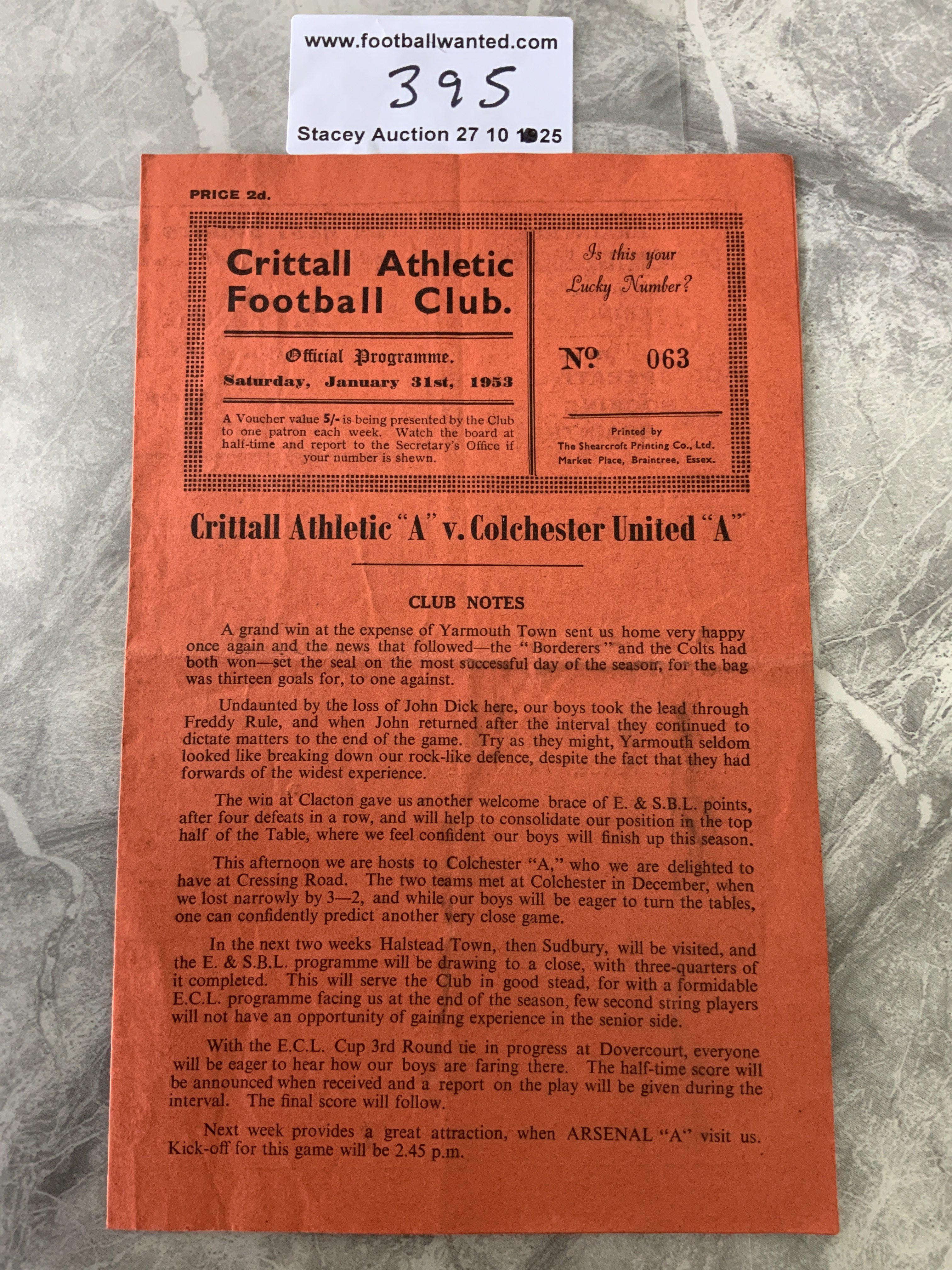 52/53 Crittall v Colchester United A Football Programme: Essex + Suffolk Border League with team changes dated 31 1 1953. Very good.