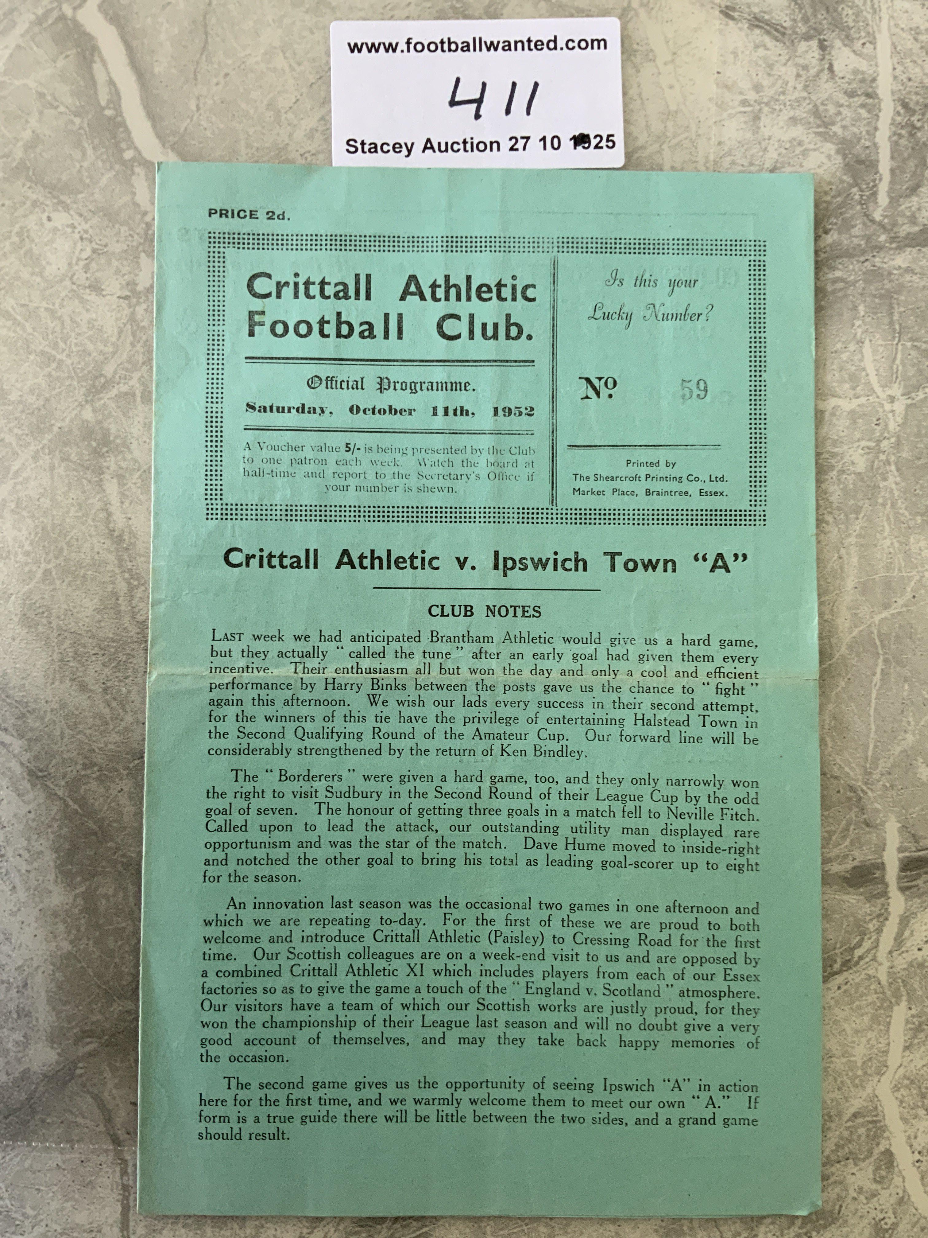 52/53 Crittall v Ipswich Town A Football Programme: Essex + Suffolk Border League match with no team changes dated 11 10 1952. Very good with score and scorers noted.