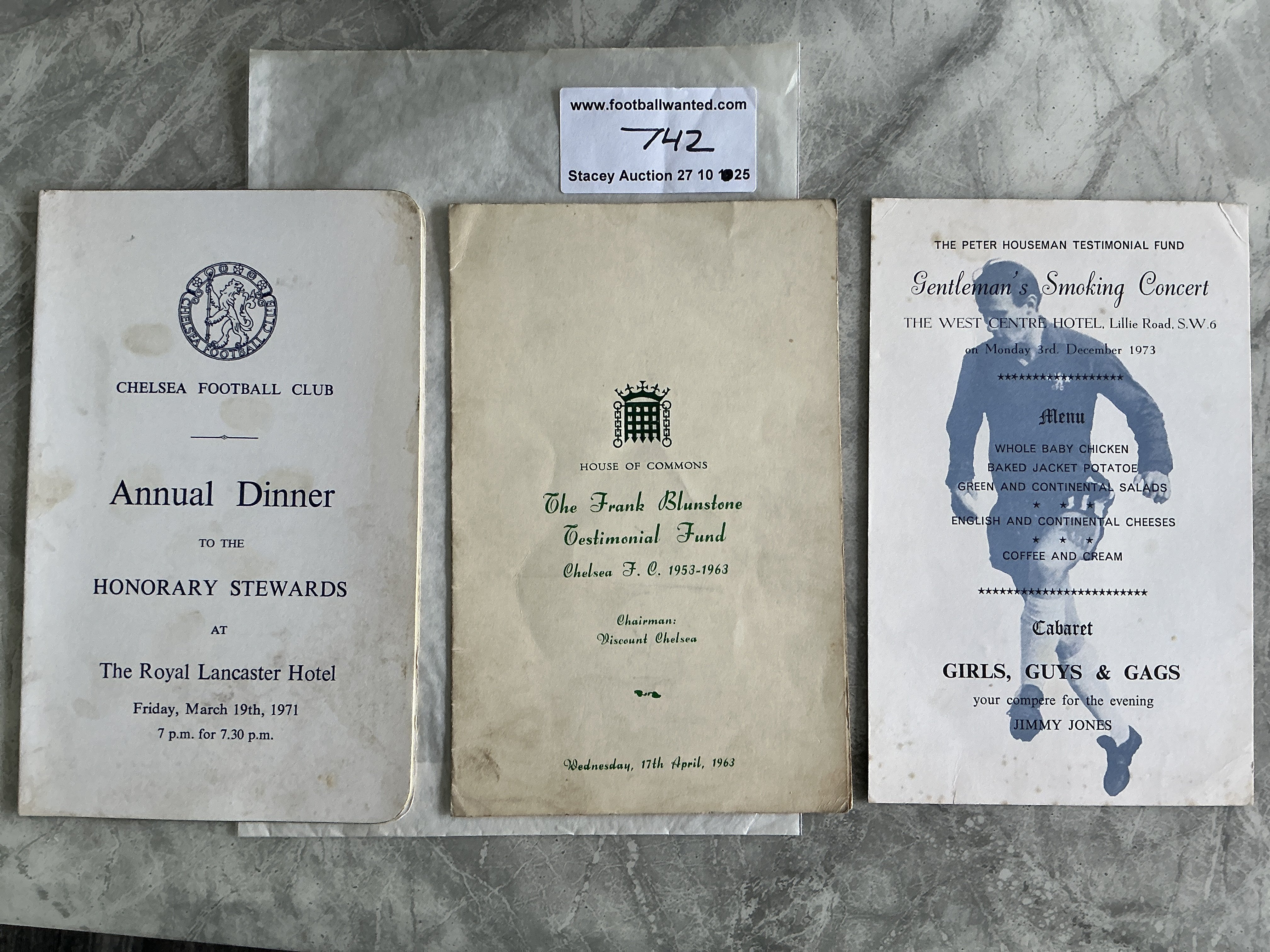 Chelsea Football Menus: 1963 Frank Blunstone testimonial fund, 1971 Honorary Stewards menu signed by 9 ( non players ) and a 1973 Peter Houseman testimonial fund gentlemans smoking concert. (3)