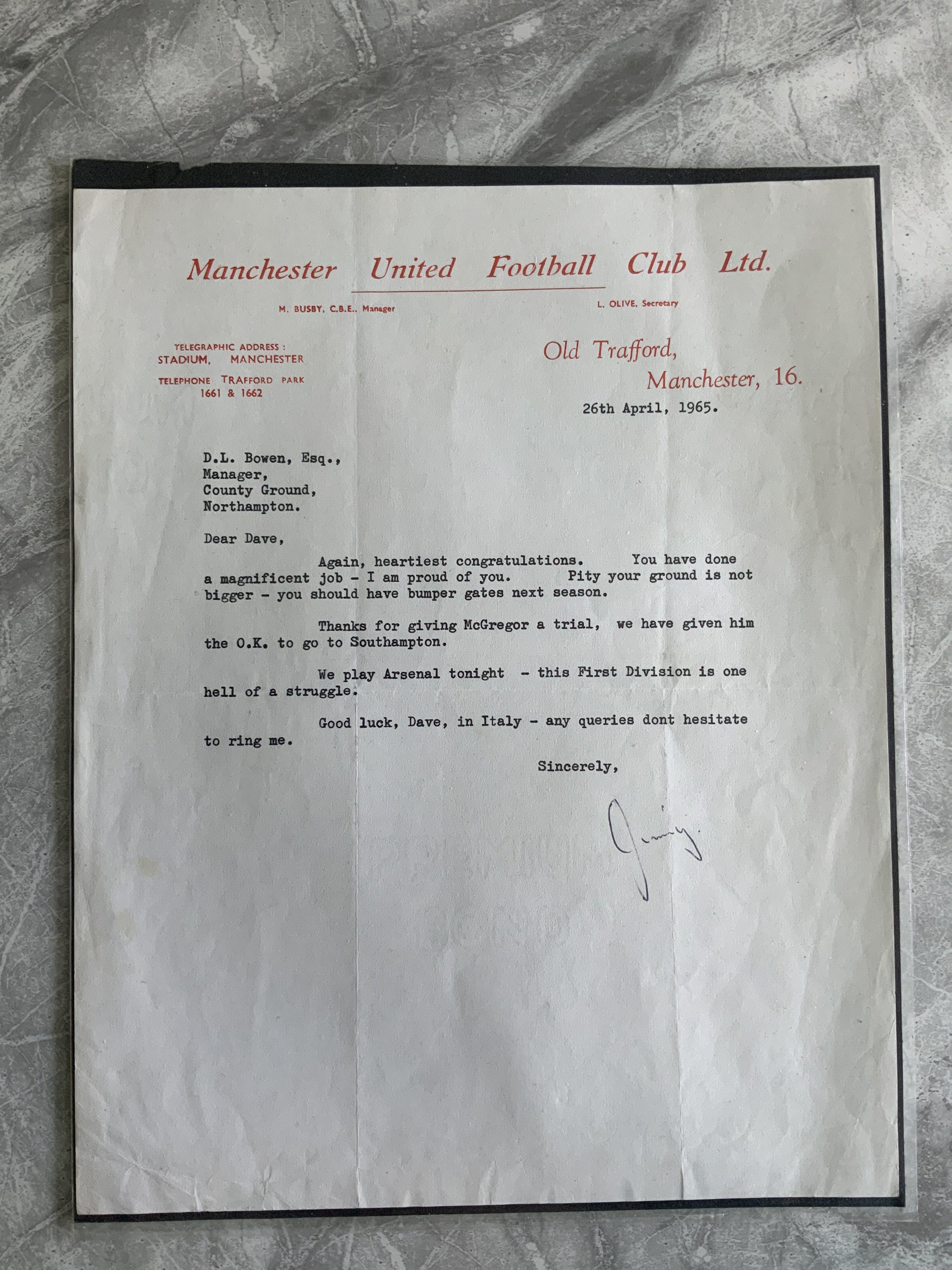 1965 Letter From Manchester United To Northampton Town: Lovely letter on Manchester United headed paper from assistant manager Jimmy Murphy to Dave Bowen the Northampton manager. Northampton were about to get into division one and he states you have done a magnificent job. It mentions he wishes Northamptons ground was bigger and thanks him for giving McGregor a trial and Man Utd were going to let him go to Southampton. Dated 26 4 1965 and signed Jimmy. Superb piece of history from Busby Babe temporary manager to congratulate the man he brought into the Welsh team on Northamptons greatest hour.