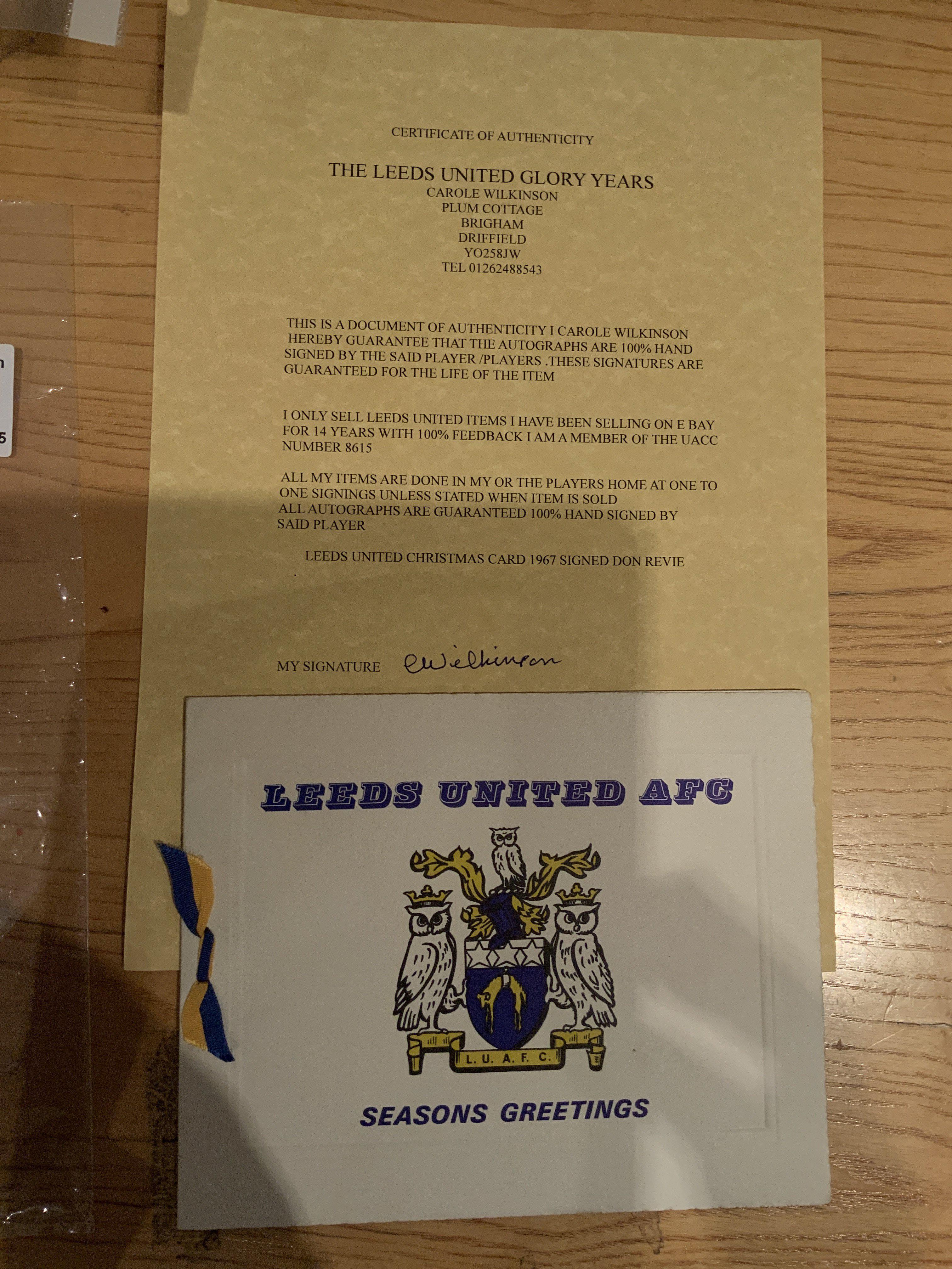 Don Revie Leeds United Signed Christmas Card: Leeds United with yellow and blue tassels from the Chaitman Directors and staff at Christmas 1967. Signed without dedication by Don Revie. COA from reputable source.