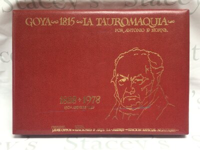 Goya 1815 La Tauromaquia Dor Antonia D Horna , BULLFIGHTING by Antonio de Horna 150th anniversary book.