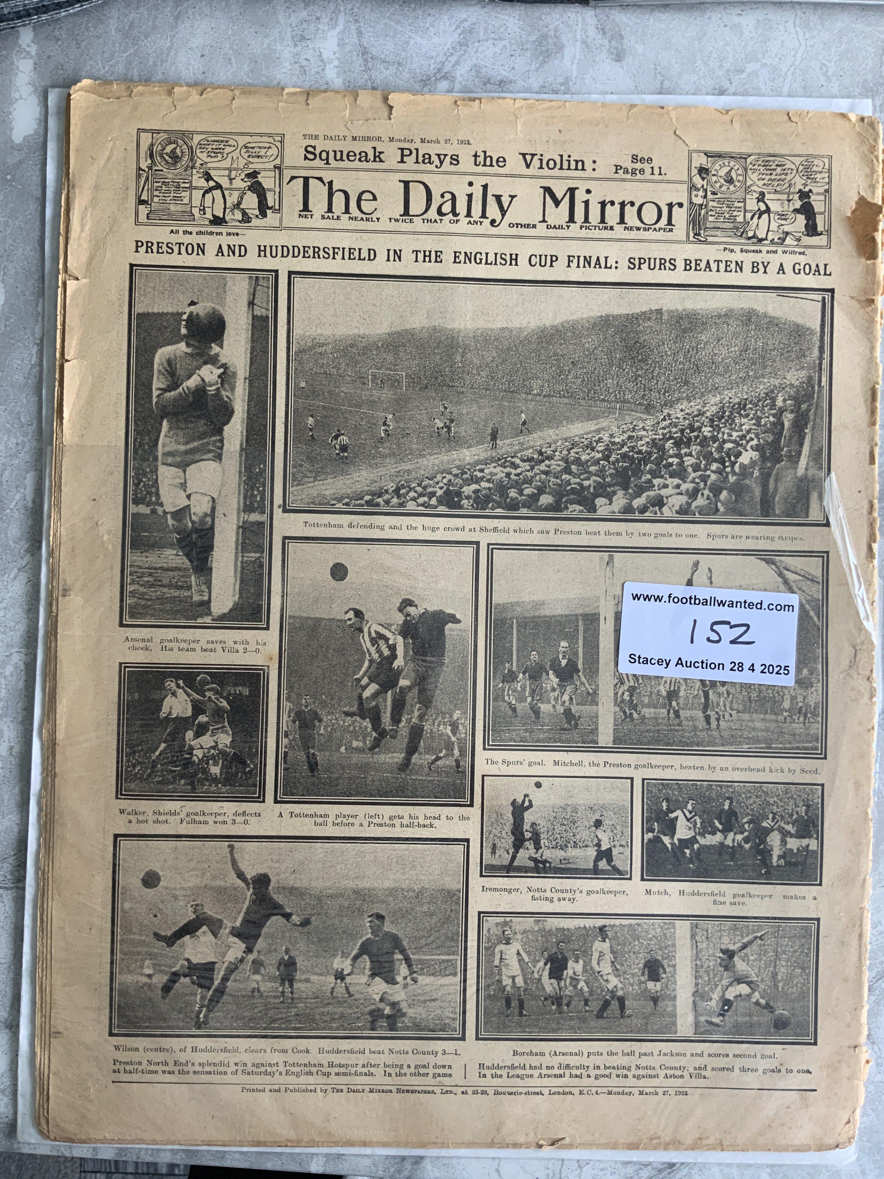 1922 FA Cup Semi Final Tottenham v Huddersfield Football Newspaper: Full Daily Mirror newspaper dated 27 3 1922 with rear page headline stating Spurs beaten by a goal. Back page has photos and captions along with a few other matches.