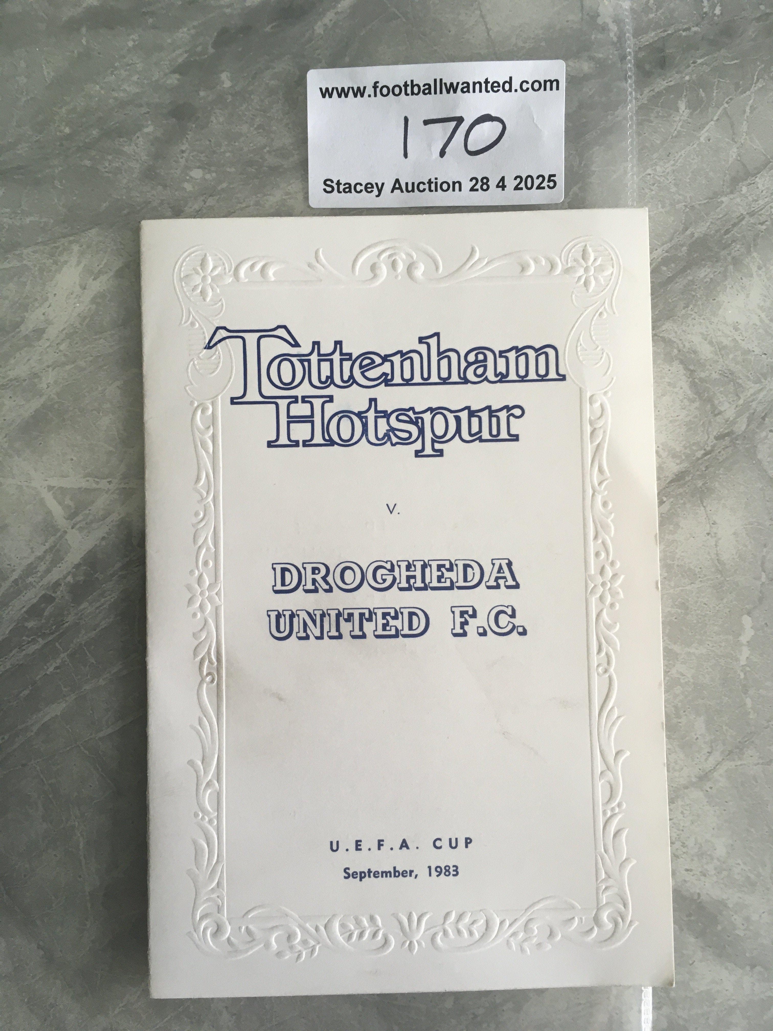 1983 Tottenham v Drogheda Football Menu: UEFA Cup match from September 1983. Inside is an invite from the directors of Spurs to the boardroom the day before the match. Rare item previously owned by Spurs club secretary Peter Barnes.