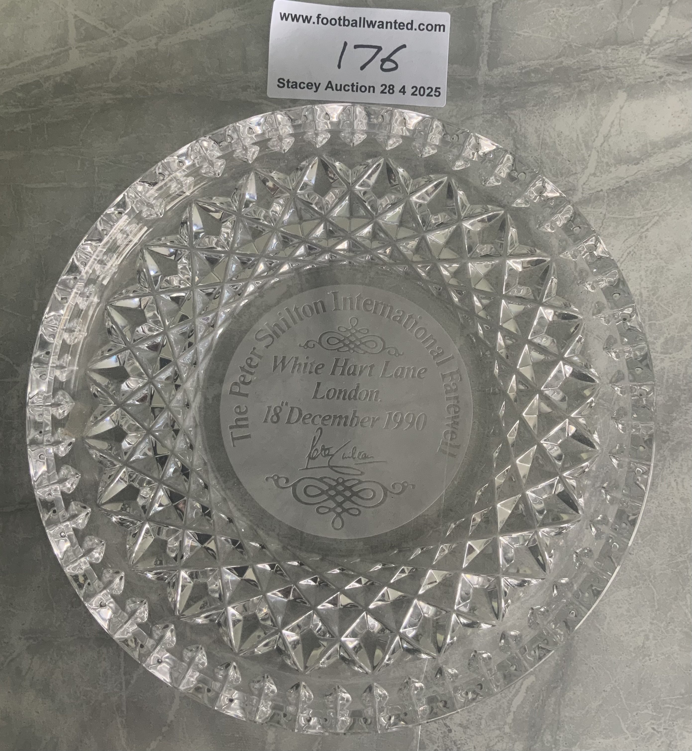 1990 Peter Shilton England International Farewell Football Gift: Played at White Hart Lane Tottenham in match between England XI and Franz Beckenbauer Italia 90 XI. Heavy Crystal dish states match details and is in excellent condition. Given to Spurs club secretary Peter Barnes in this case as well as players in the match.