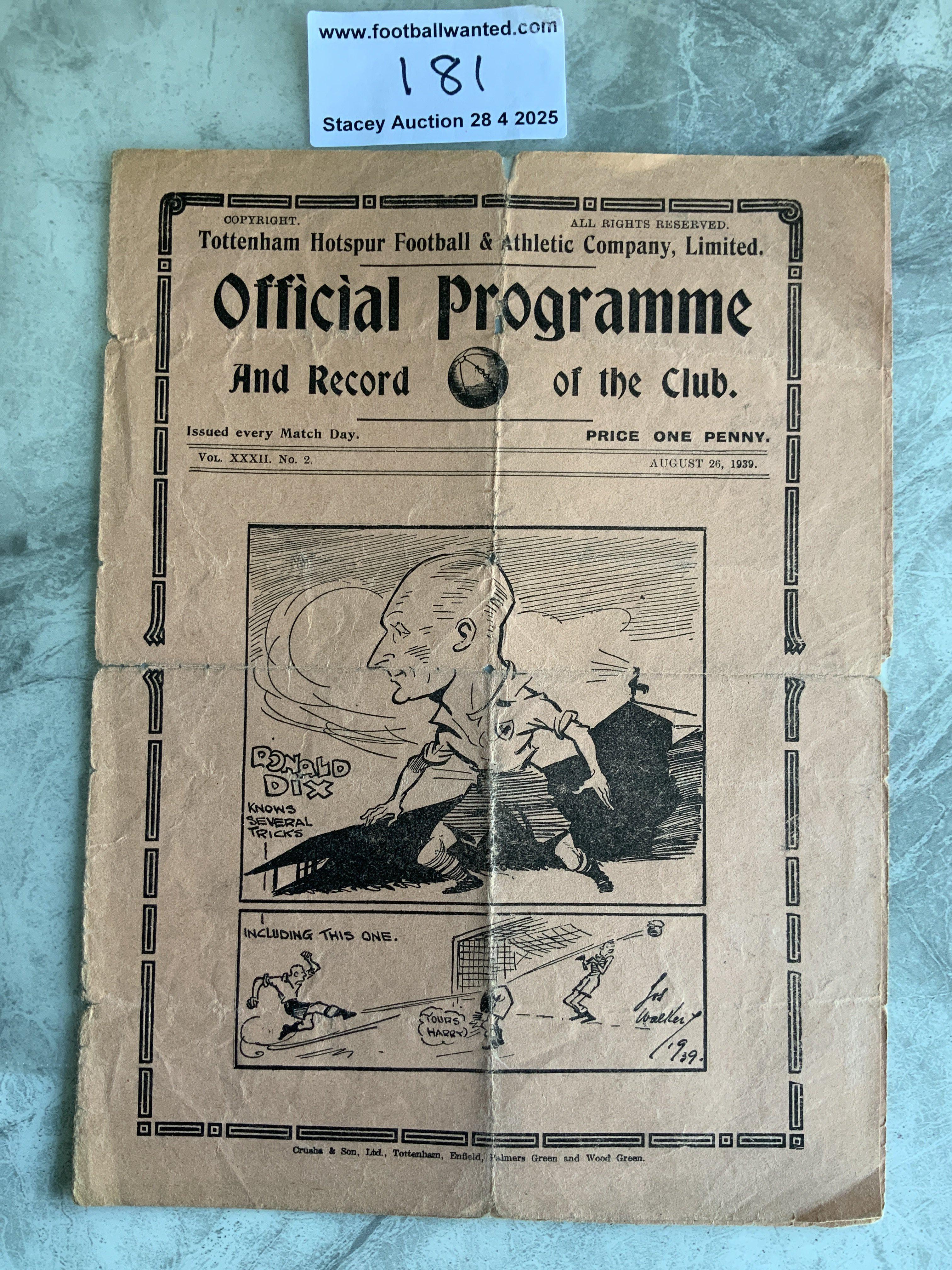 39/40 Tottenham v Birmingham City Football Programme: Rare defunct season dated 26 8 1939. Poor/fair condition after a repair with heavy folding. No team changes.