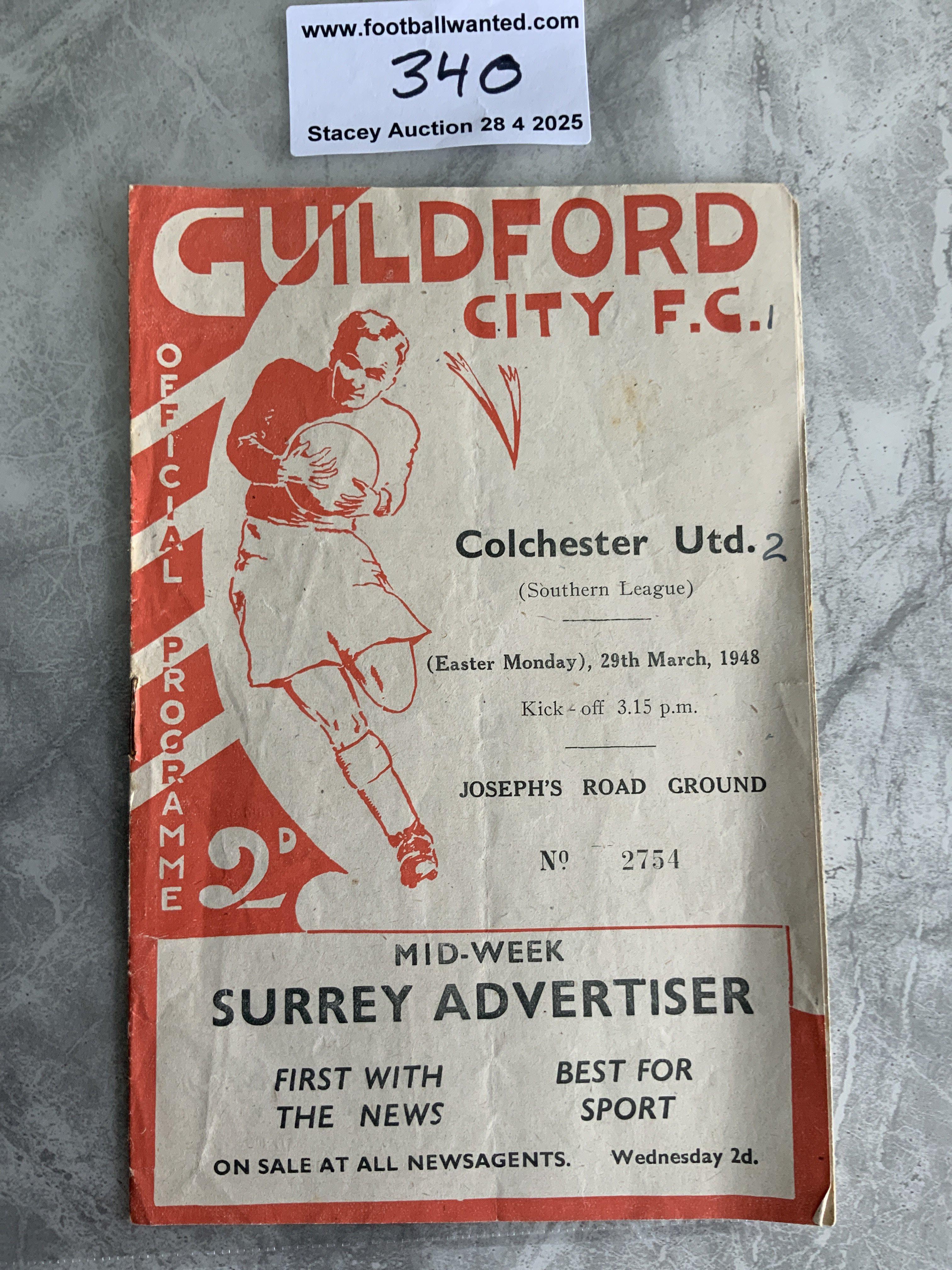 47/48 Guildford v Colchester United Football Programme: Good condition Southern League programme with team changes and score to cover. Dated 29 3 1948.
