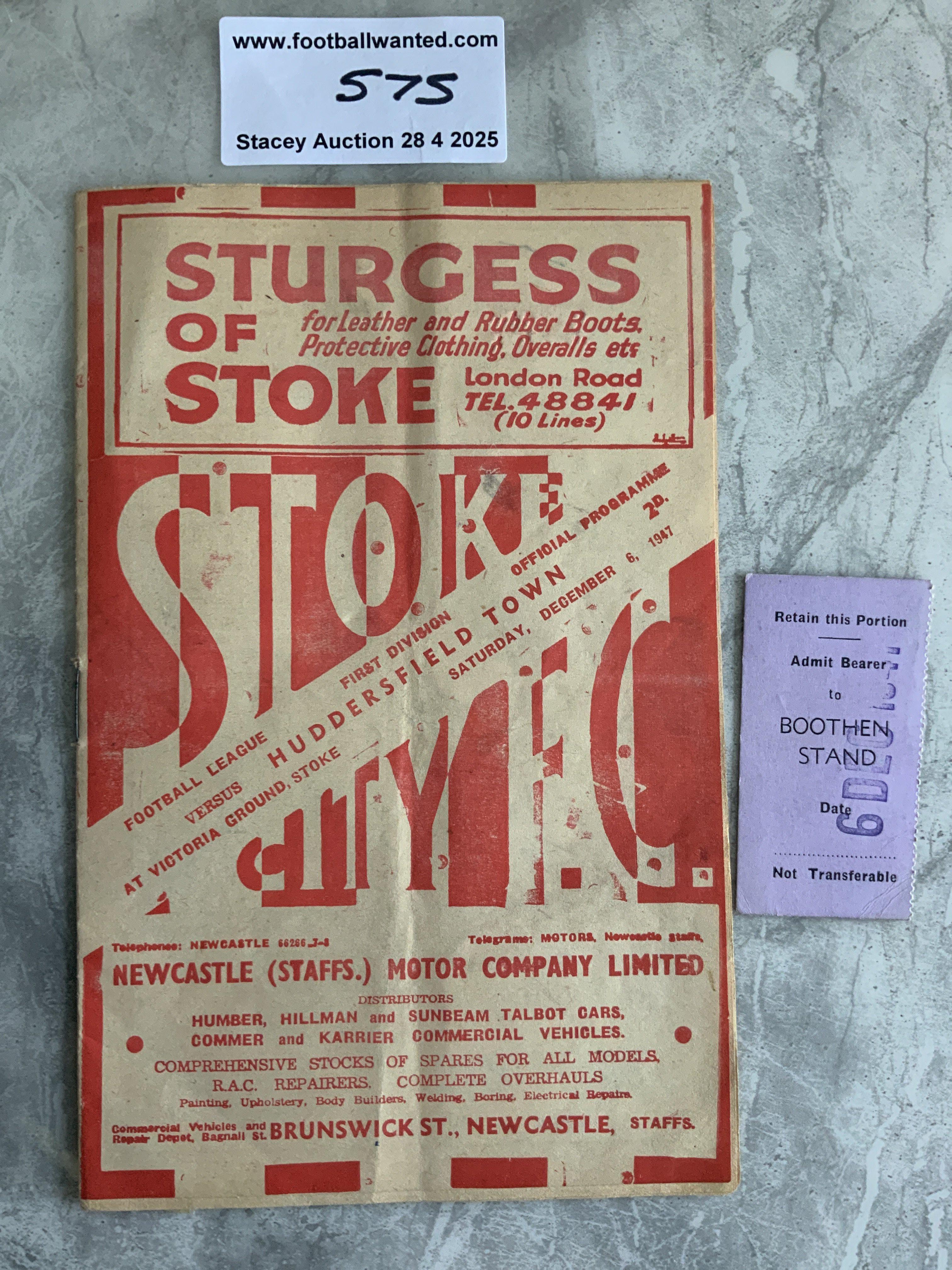 47/48 Stoke City v Huddersfield Town Programme + Ticket: Good condition programme and ticket counterfoil dated 6 Dec 1947. (2)