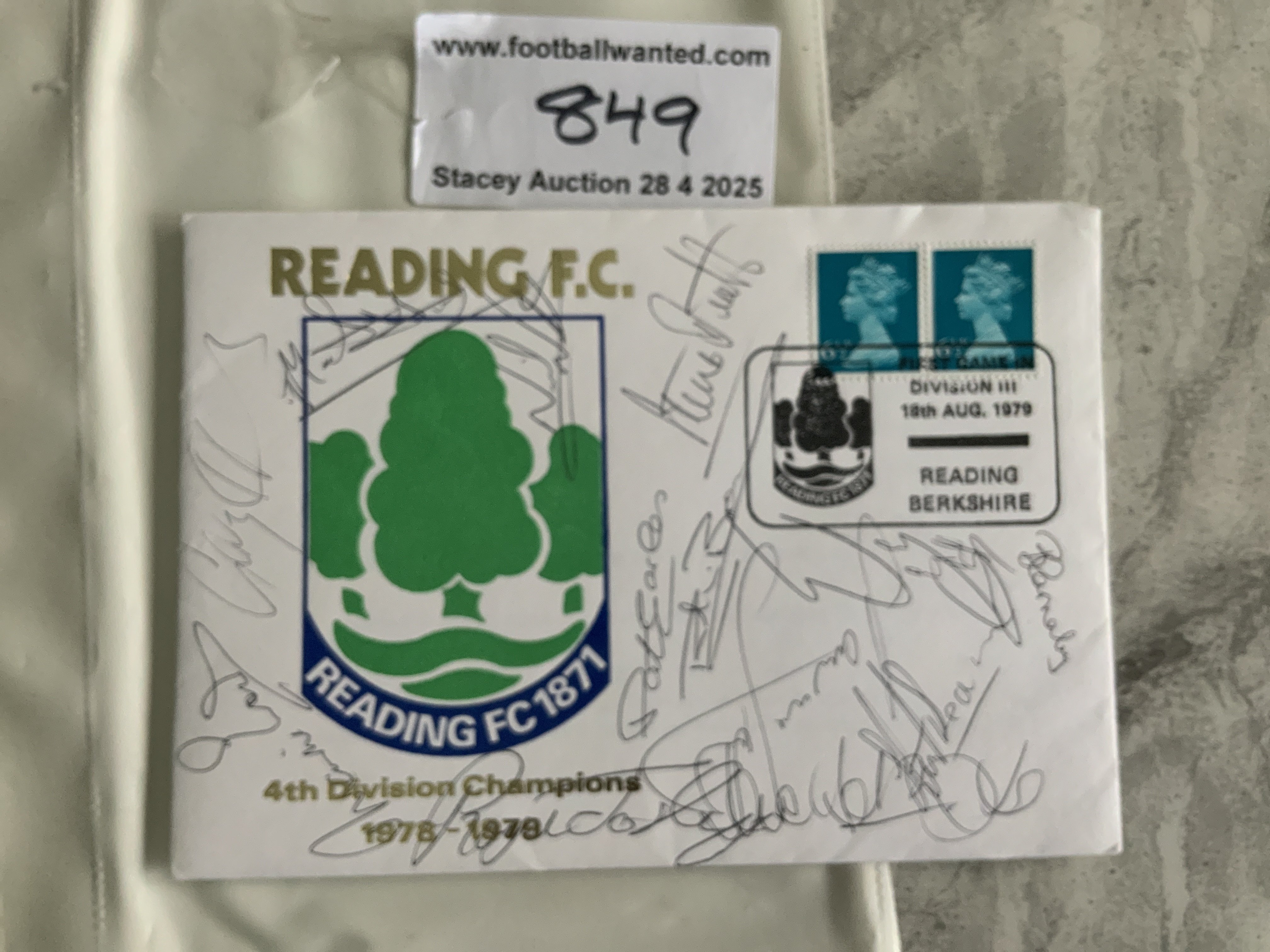 78/79 Reading Signed Champions First Day Cover: Dated 18 8 1979 to commemorate the first game in Division 3 following winning Division 4 the previous season. Signed to front by the team. Instructions to sell.
