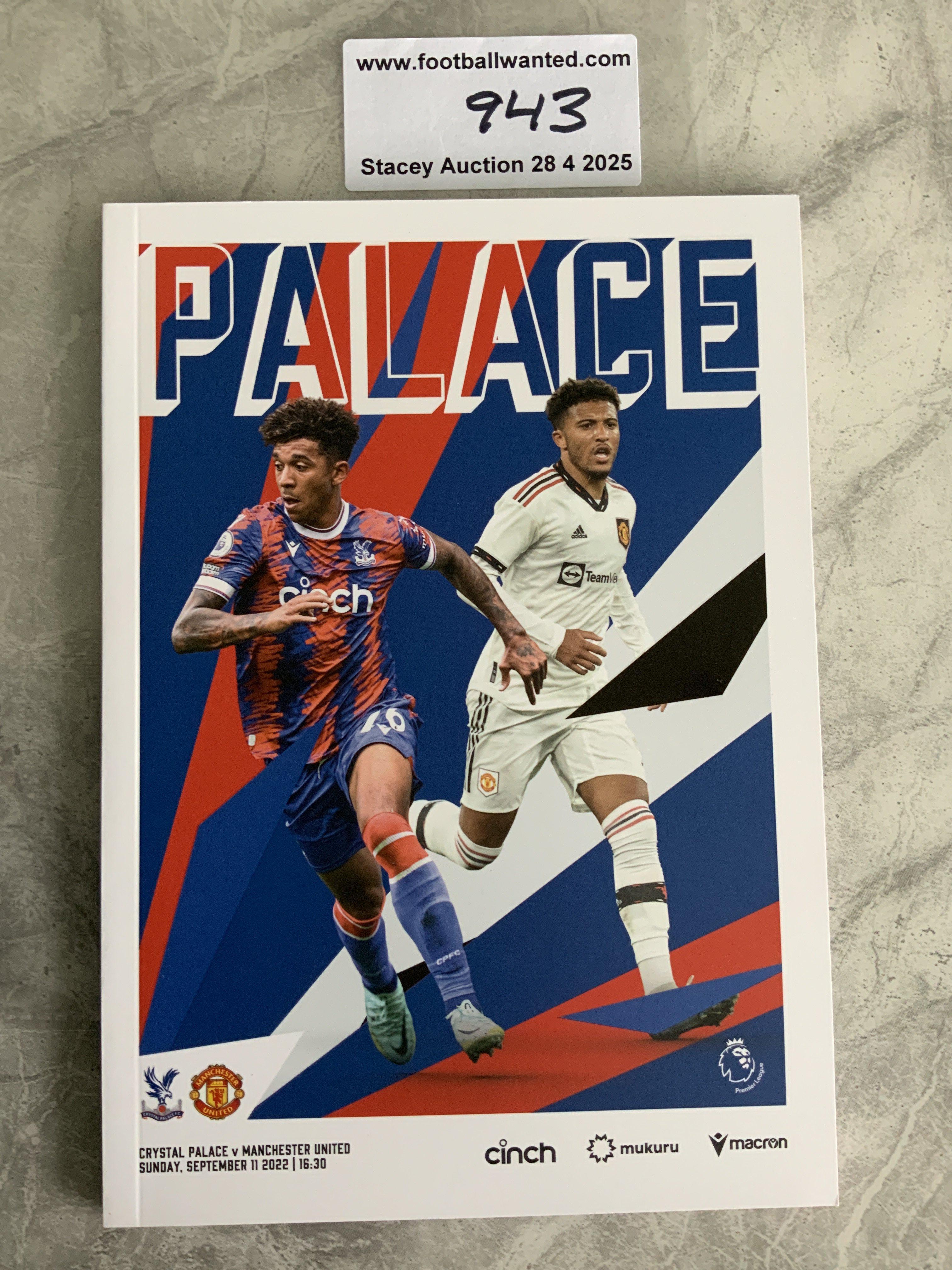 2022 - 2023 Crystal Palace v Manchester United Postponed Football Programme: Mint condition rare programme dated 11 9 2022 for a match that was postponed due to the Queens passing. Not many exist and we are reliably informed that one has sold previously for 1.8k.