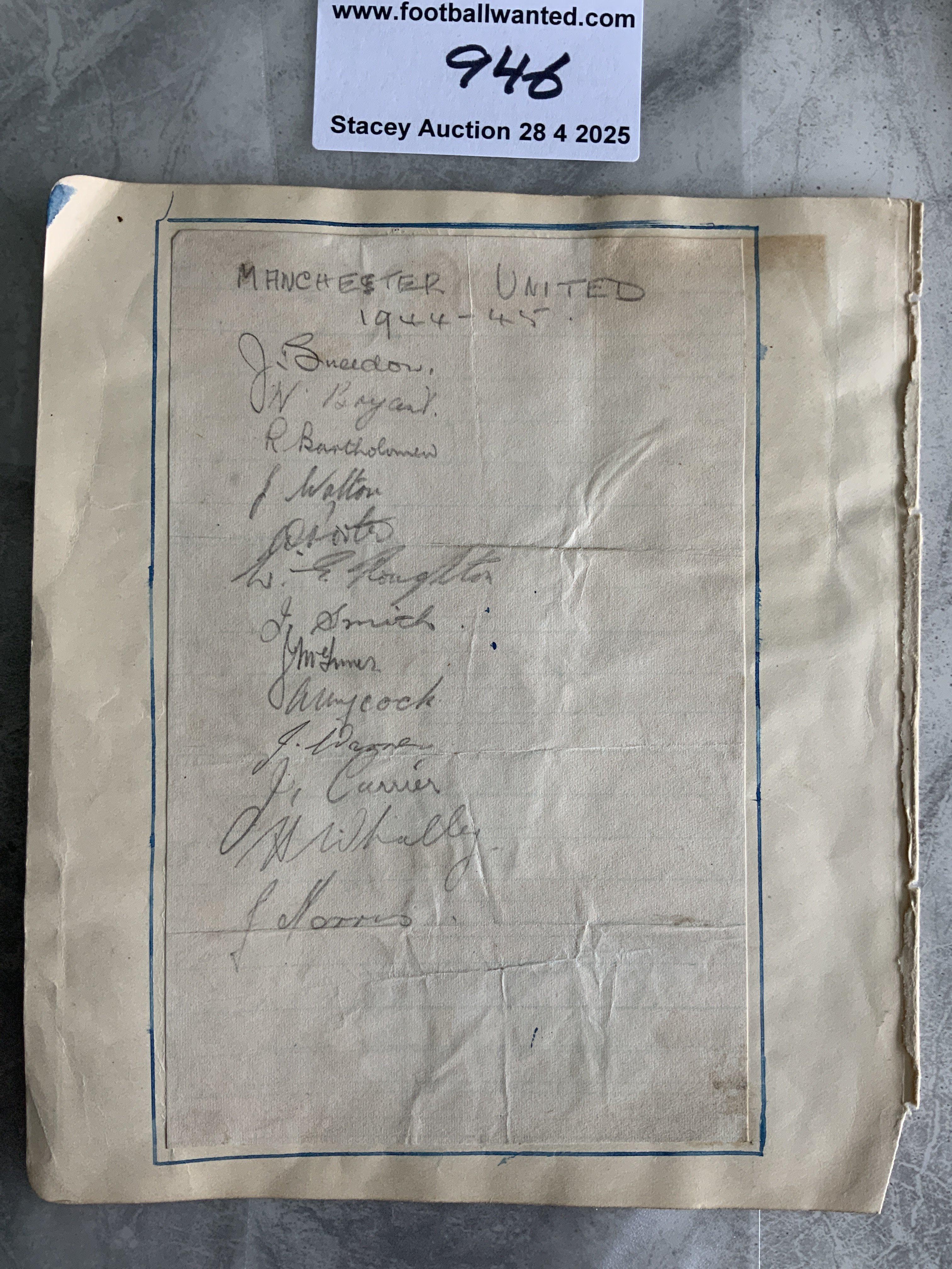 1944 - 1945 Manchester United Football Autographs: Page stuck down and signed by 13 of the squad which got to the Cup Final North v Bolton. Late war season hard to obtain signatures.