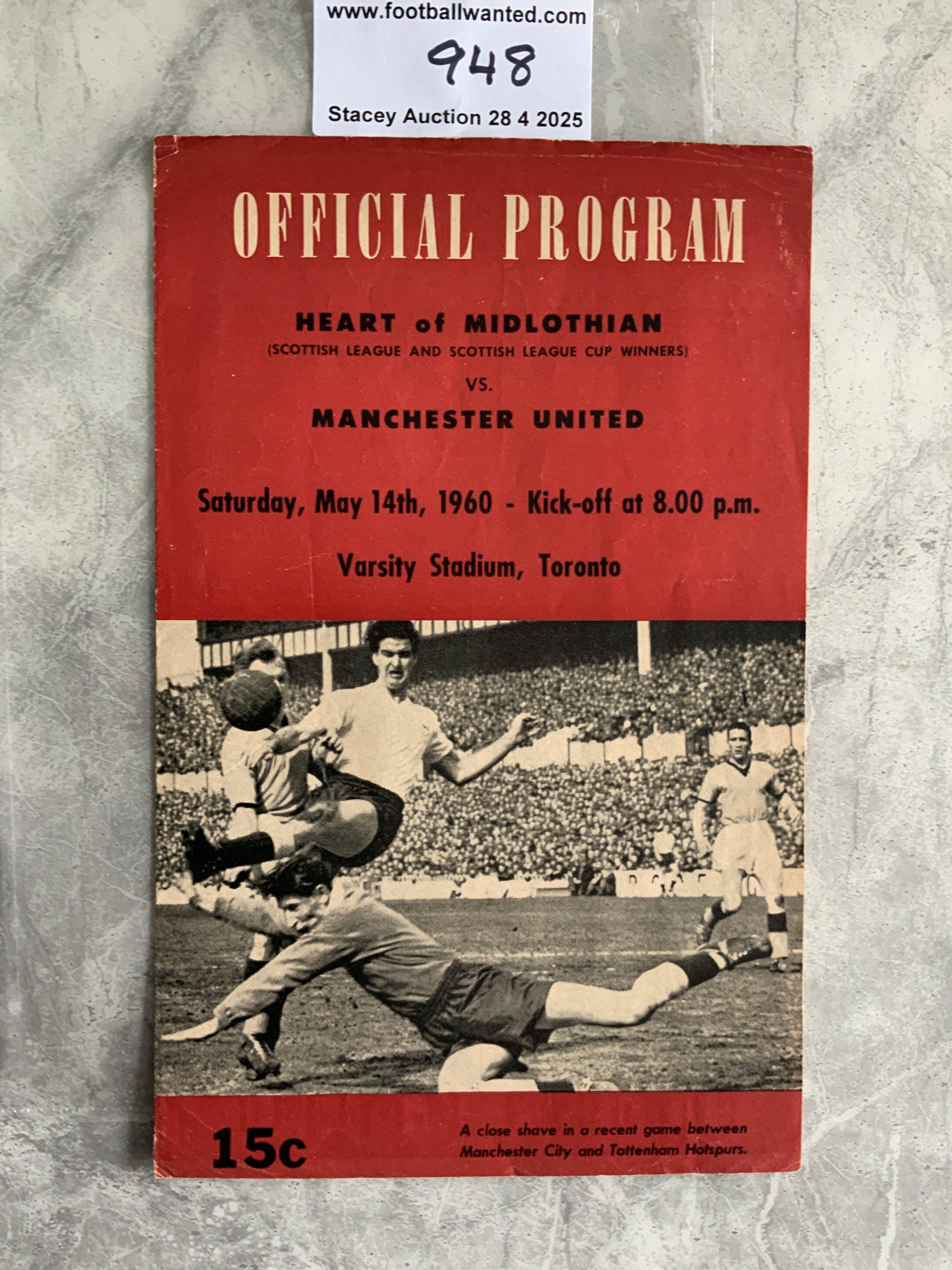 1960 Hearts v Manchester United Canadian Tour Football Programme: Good condition harder to obtain programme with no team changes played in Toronto on 14 5 1960.