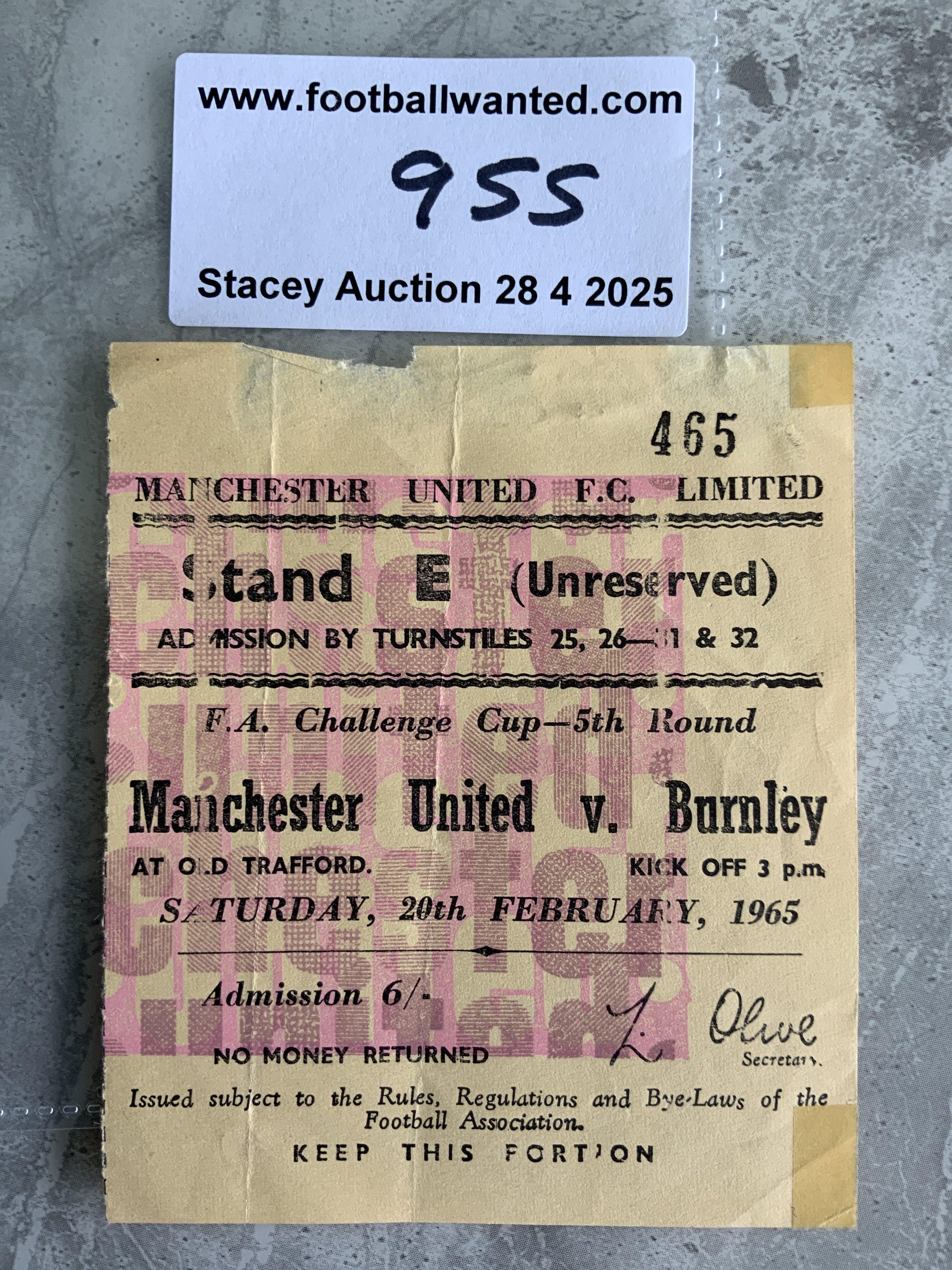 64/65 Manchester United v Burnley FA Cup Football Ticket: Dated 20 2 1965 in fair/good condition. Couple of tiniest marks where previously stuck.