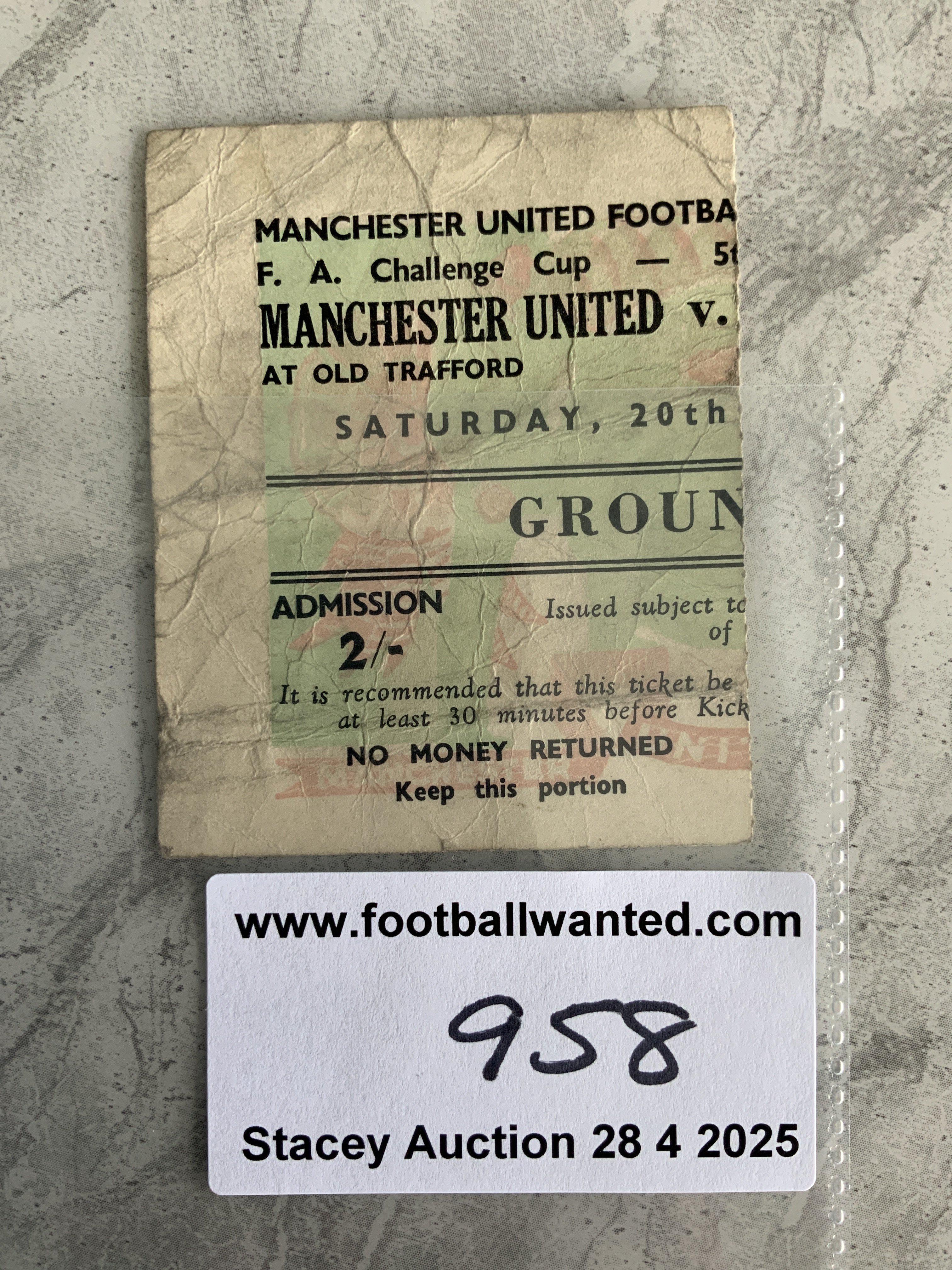 59/60 Manchester United v Sheffield Wednesday FA Cup Football Ticket: Played on 20 2 1960 in creased condition.