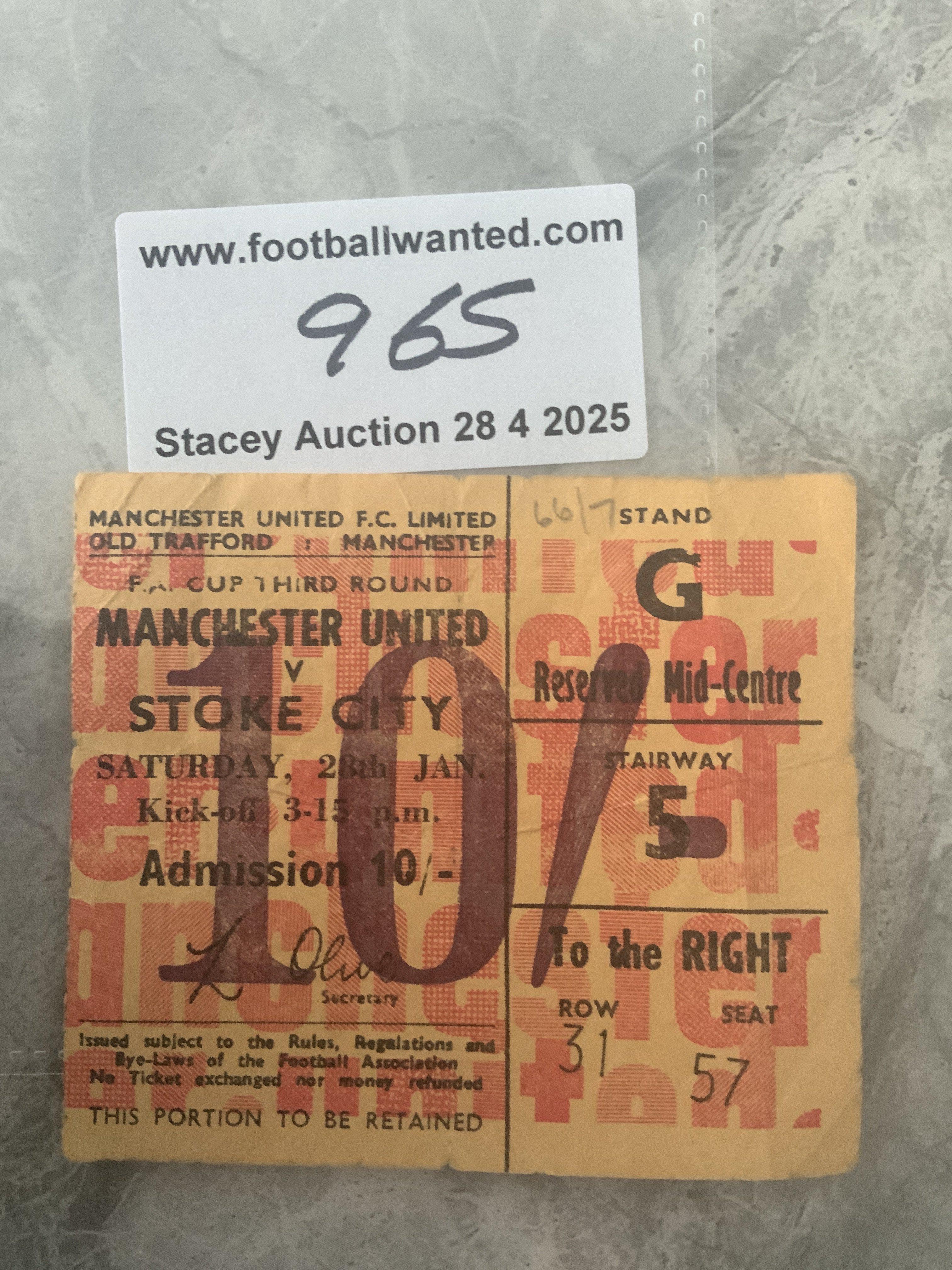 66/67 Manchester United v Stoke City FA Cup Football Ticket: Dated 28 1 1967 in fair/good condition. Folding.