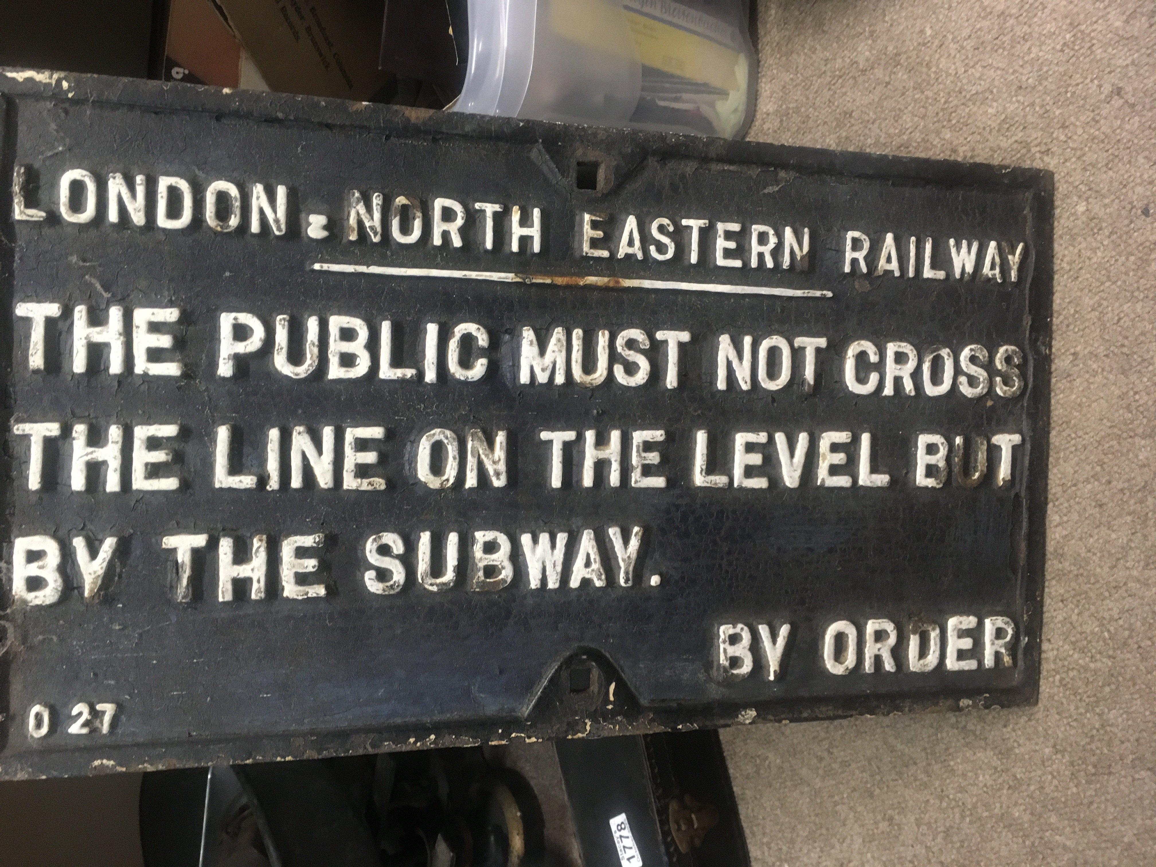 A cast iron railway sign, London North Eastern Railway, The public must not cross the Line 30 x 56 cm