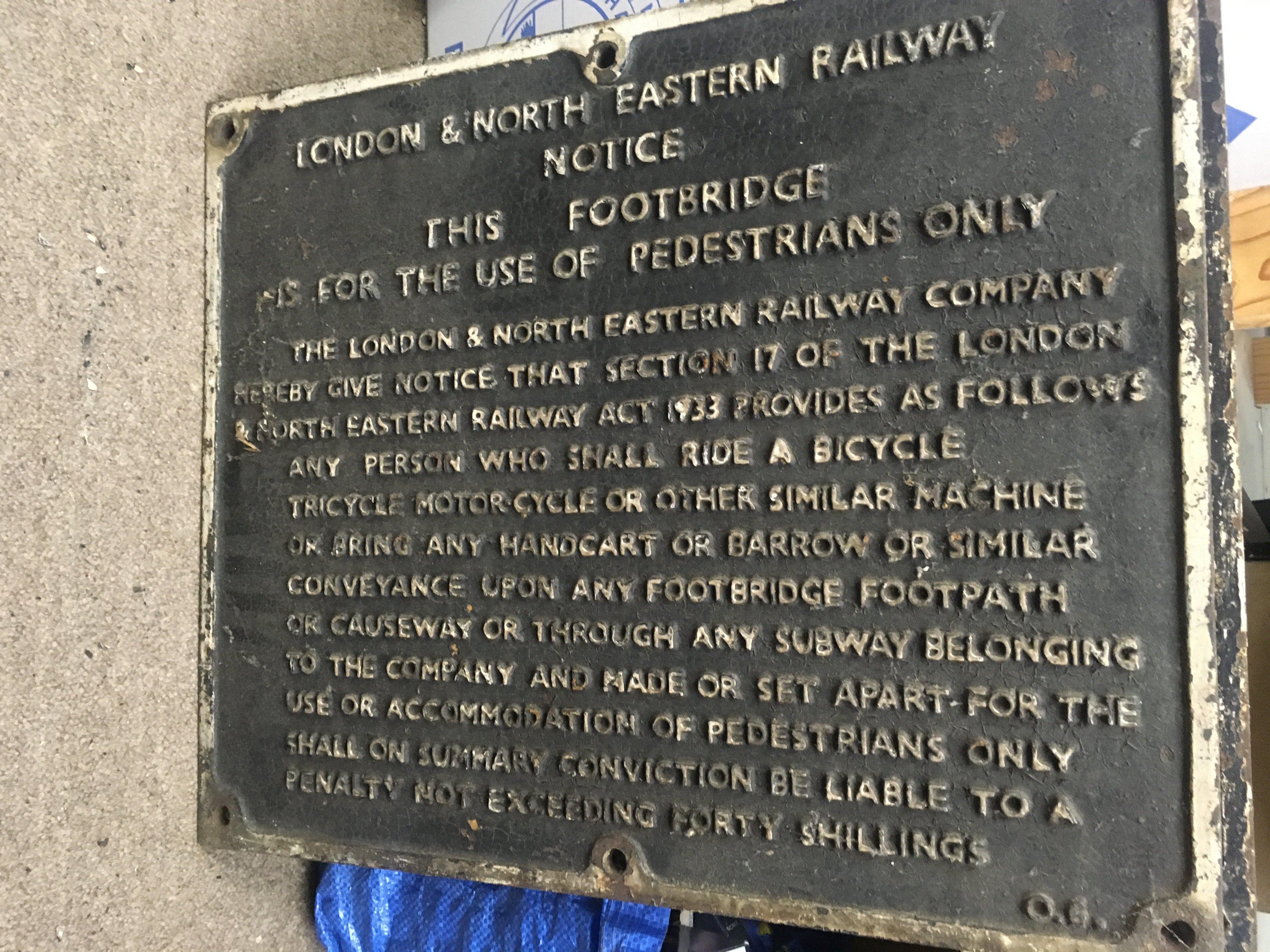 A cast iron sign , London and North eastern Notice for footbridge.50x 62 cm