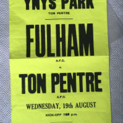 1980s Ton Pentre v Fulham Football Poster: Luminous yellow poster advertising the forthcoming match on 19 August at Ynys Park in possibly 1987. Measures 15 inches. Fold.