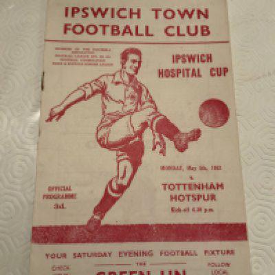51/52 Ipswich Town v Tottenham Hospital Cup Football Programme: Very good condition with no team changes. Dated 5 5 1952.