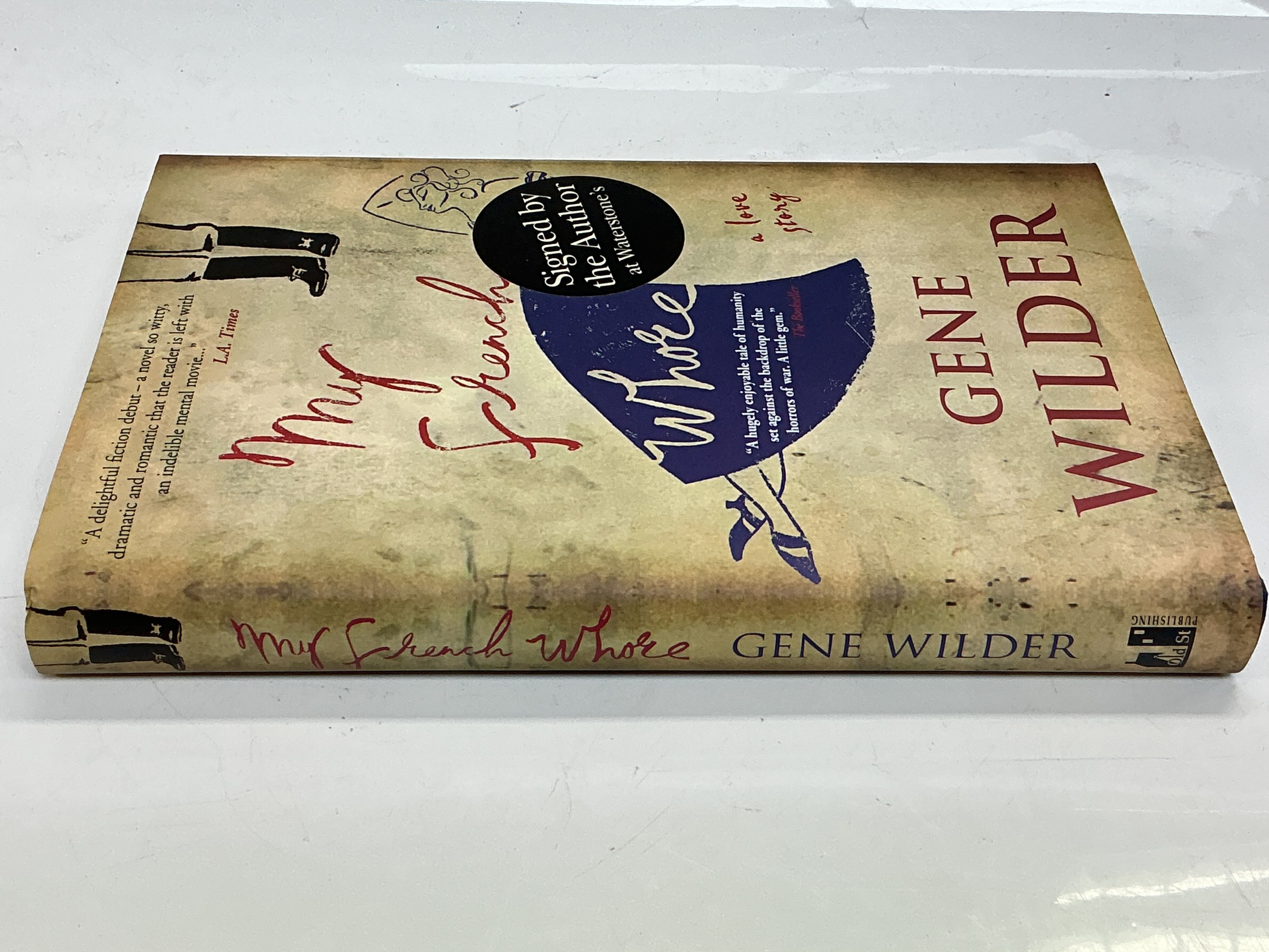 A signed Gene Wilder hardback book 'My French Whore'.