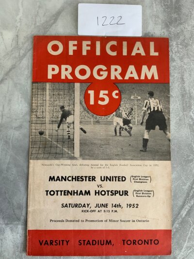 1952 In Canada Manchester United v Tottenham Football Programme: Rare programme played in Toronto on 14 6 1952. Very good with team changes.