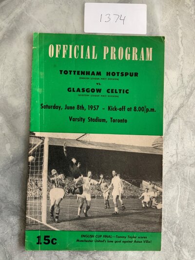 1957 Tottenham v Celtic In Canada Football Programme: Friendly programme played in Toronto. Good condition with no team changes although attendance score and scorers noted inside.