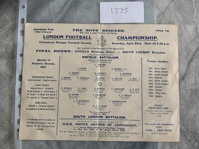 1927 Battalion Football Teams Football Programme At Tottenham: Enfield Battalion v South London Battalion final played at White Hart Lane on 23 4 1927. Rare excellent condition sheet with blank back. No team changes.
