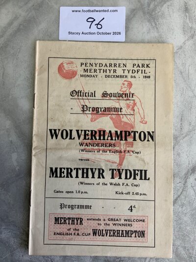 49/50 Merthyr Tydfil v Wolves Football Programme: Billed as the English FA Cup winners v the Welsh FA Cup winners played on 5 12 1949. Good with no team changes.