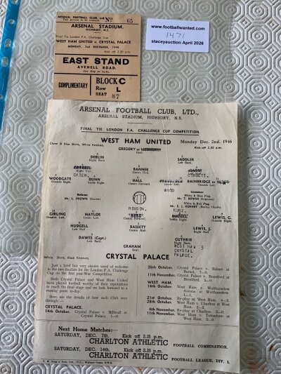 1946 West Ham v Crystal Palace London FA Cup Final Programme + Ticket: Rare single sheet and ticket for final pkayed at Arsenal on 2 12 1946. Neat team changes otherwise both are excellent. (2)