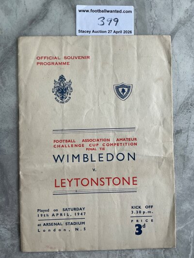 1947 Amateur Cup Final Football Programme Wimbledon v Leytonstone played at Arsenal. Very good condition with no team changes.