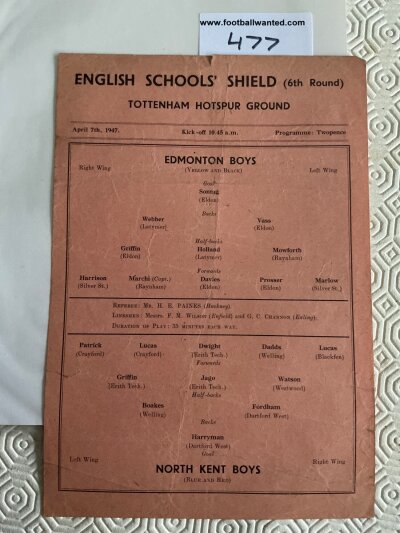 46/47 Edmonton’s North Kent Boys At Tottenham Football Programme: English Schools Shield 6th round dated 7 4 1947 at White Hart Lane. Single salmon sheet has no team changes.