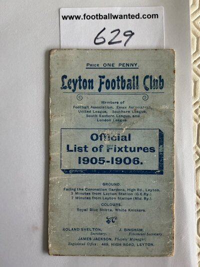 1906 - 1907 Leyton Football Club Fixture List: Prominent club in the Southern League and South East League with opponents such as West Ham Wycombe Woolwich Arsenal Chelsea Norwich and Tottenham. Results filled in until until end of December.
