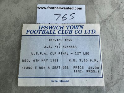 1981 UEFA Cup Final Football Ticket: Ipswich Town v AZ Alkmaar ticket for first leg played at Portman Road. Good.