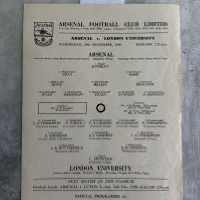 50/51 Arsenal v London University Football Programme: Excellent condition single sheet dated 29 11 1950 with fold but no team changes.