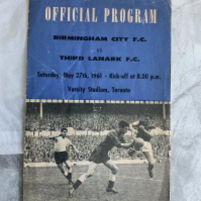 1961 Birmingham v Third Lanark Canada Tour Football Programme: Fair condition with creasing dated 27 5 1961 played in Toronto. No team changes.