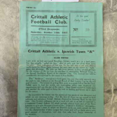52/53 Crittall v Ipswich Town A Football Programme: Essex + Suffolk Border League match with no team changes dated 11 10 1952. Very good with score and scorers noted.