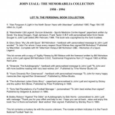 John Lyalls Colleagues Autobiography Football Book Collection: Often with a note for John from the subject. Ron Greenwood has written in his book To John for many happy memories and then signed. Bill Nicholson similar and has written for whom I have every respect. Derek Dougan has written in appreciation for your help with the Duncan Edwards book. Julian Dicks has written thanks for everything. Bobby Robson has thanked John for his help and effort and remarks your in my book somewhere. Terry Neil has written To John best wishes and then signed. Other items include a Tottenham tie gained when working with Terry Venables. Nice lot with full list pictured online.