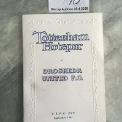 1983 Tottenham v Drogheda Football Menu: UEFA Cup match from September 1983. Inside is an invite from the directors of Spurs to the boardroom the day before the match. Rare item previously owned by Spurs club secretary Peter Barnes.