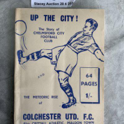 Colchester United + Essex Club Football Book: Excellent condition soft cover 64 page booklet named Up The City. The story of Chelmsford City and the meteoric rise of Colchester United also covering Crittall Maldon and Heybridge Swifts. Fantastic adverts for the Chelmsford area.