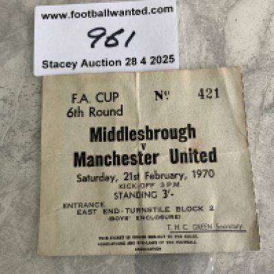 69/70 Middlesbrough v Manchester United FA Cup Football Ticket: Dated 21 2 1970. Previously stuck down and fold.